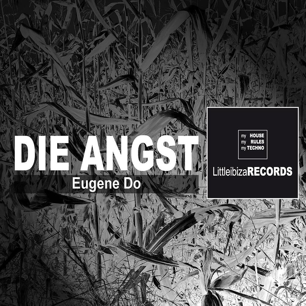 Релиз Die Angst (Littleibiza Dark Edit)