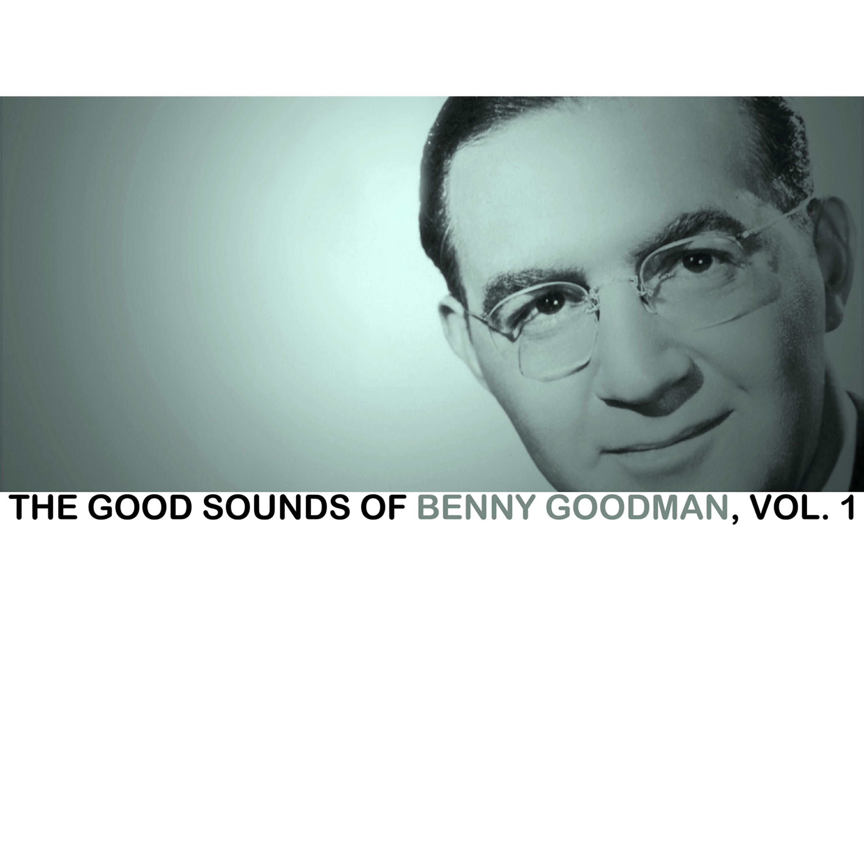 Релиз The Good Sounds of Benny Goodman, Vol. 1