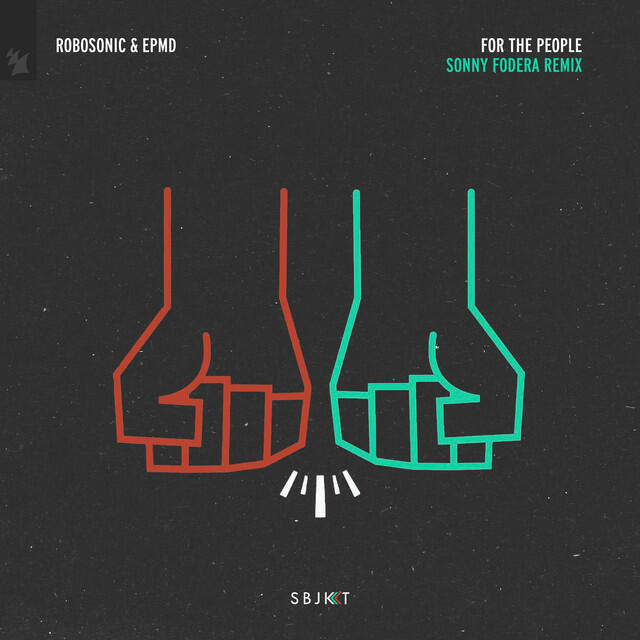 Постер альбома For The People (Sonny Fodera Remix)