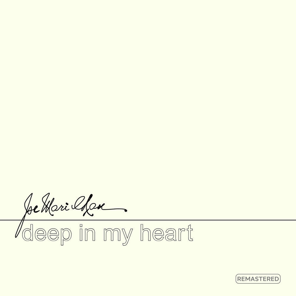 Релиз Deep In My Heart (Remastered 2025)