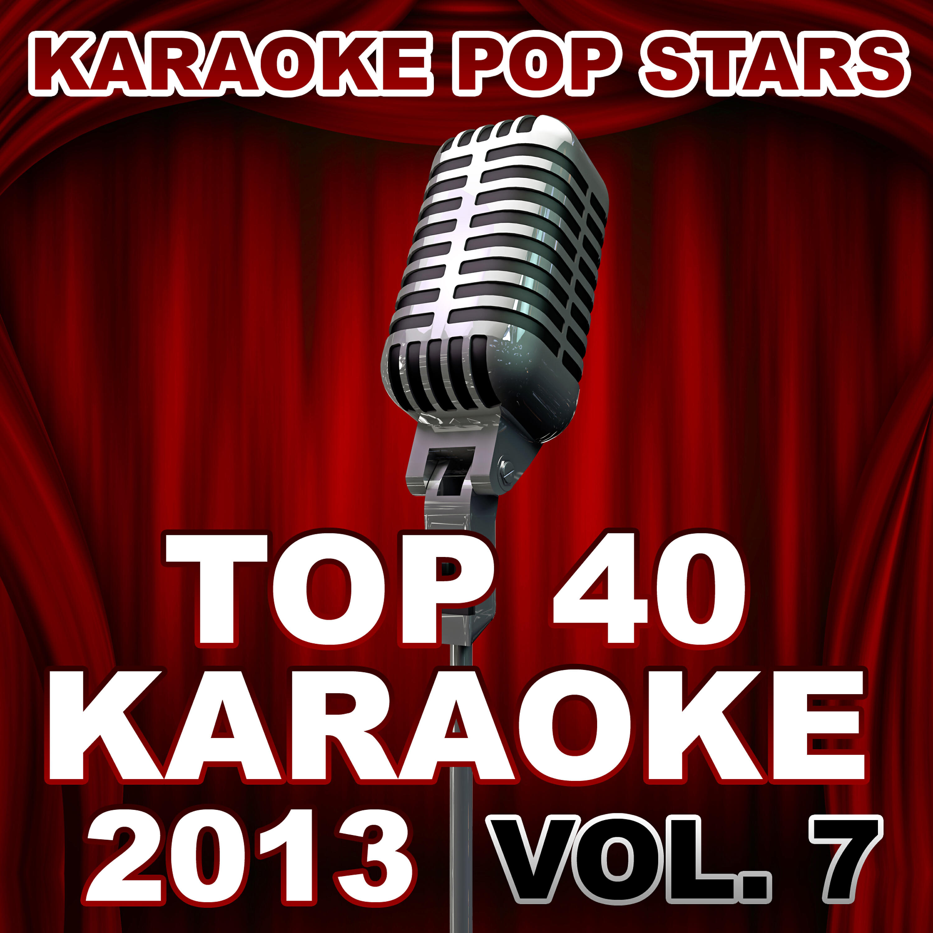 Релиз Top 40 Karaoke 2013, Vol. 7