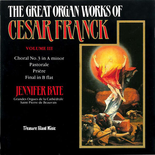Релиз The Great Organ Works of Ceasar Franck, Vol. 3