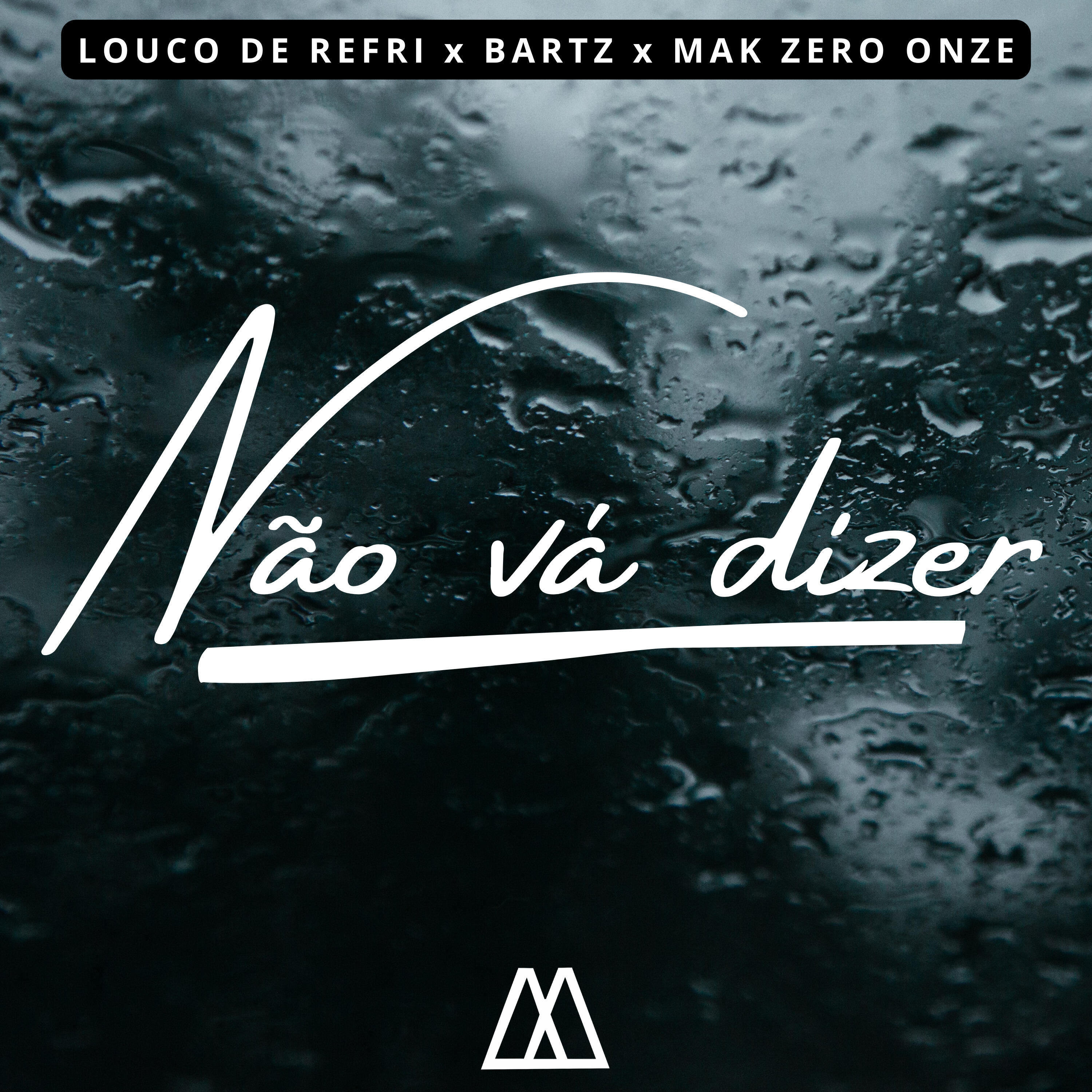 Скачать песню Louco de refri, Bartz, MAK ZERO ONZE - Não Vá Dizer бесплатно в MP3 для Android и iOS