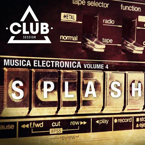 Релиз Splash! - Music Electronica, Vol. 4