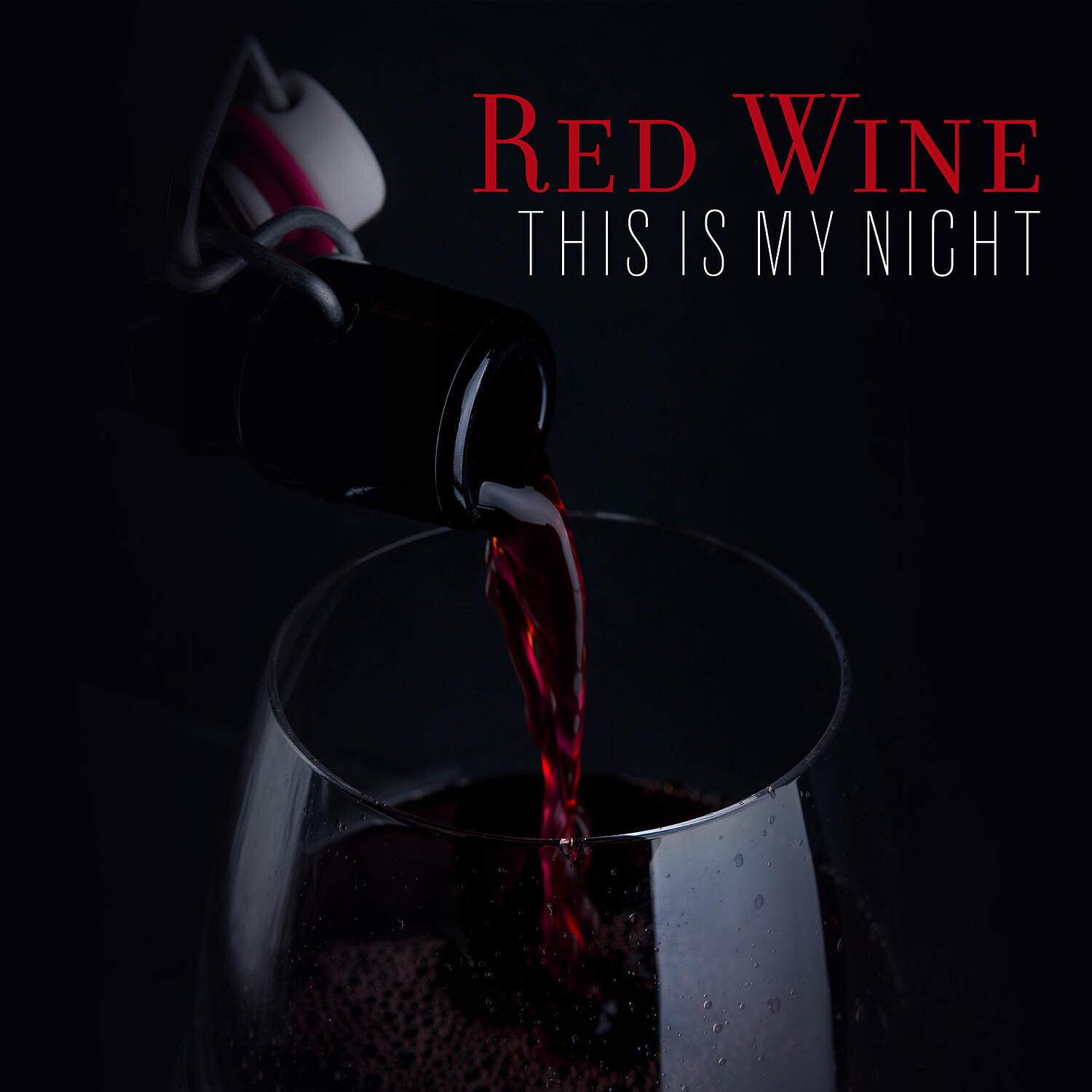Релиз Red Wine – This Is My Night
