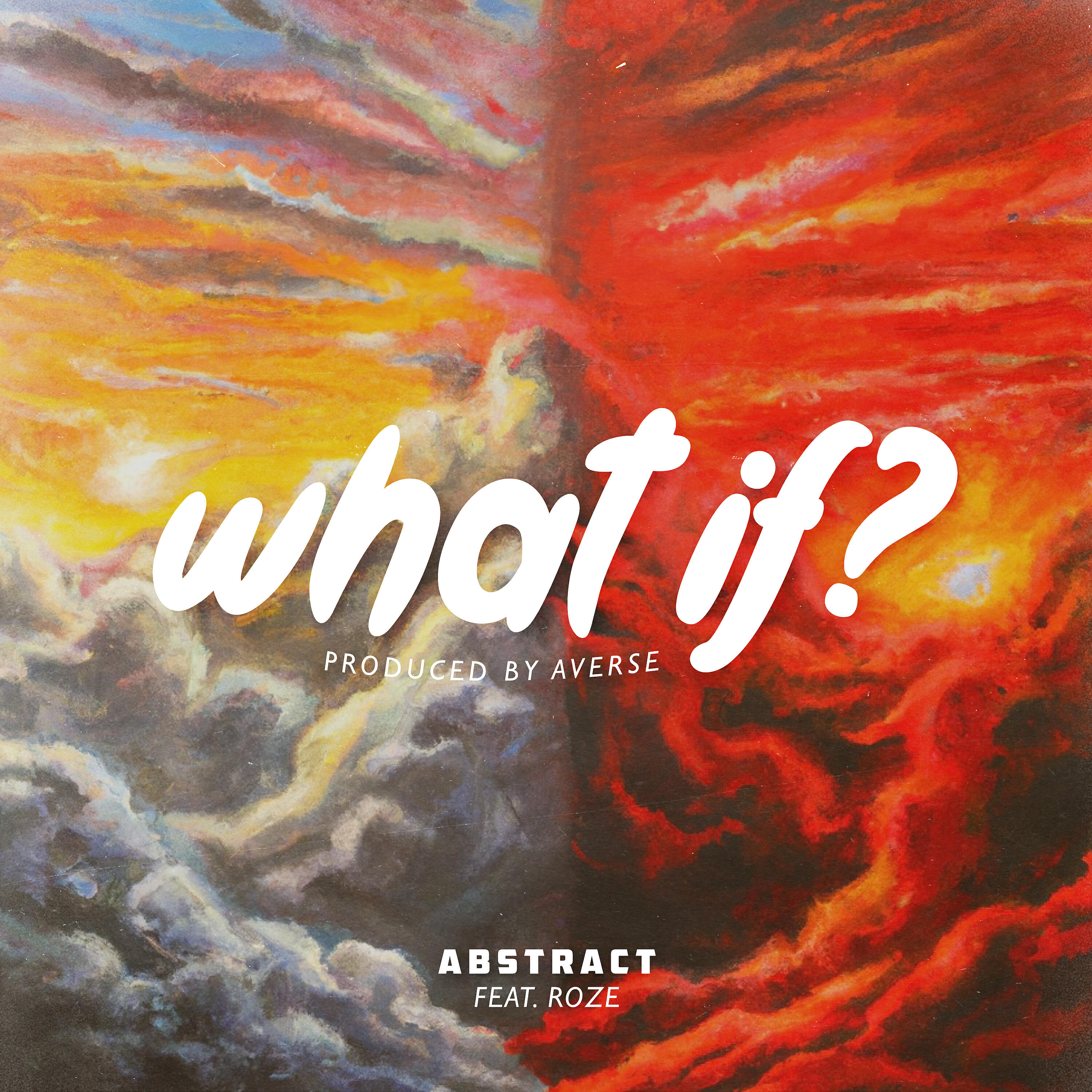 Релиз What If? (feat. RoZe)