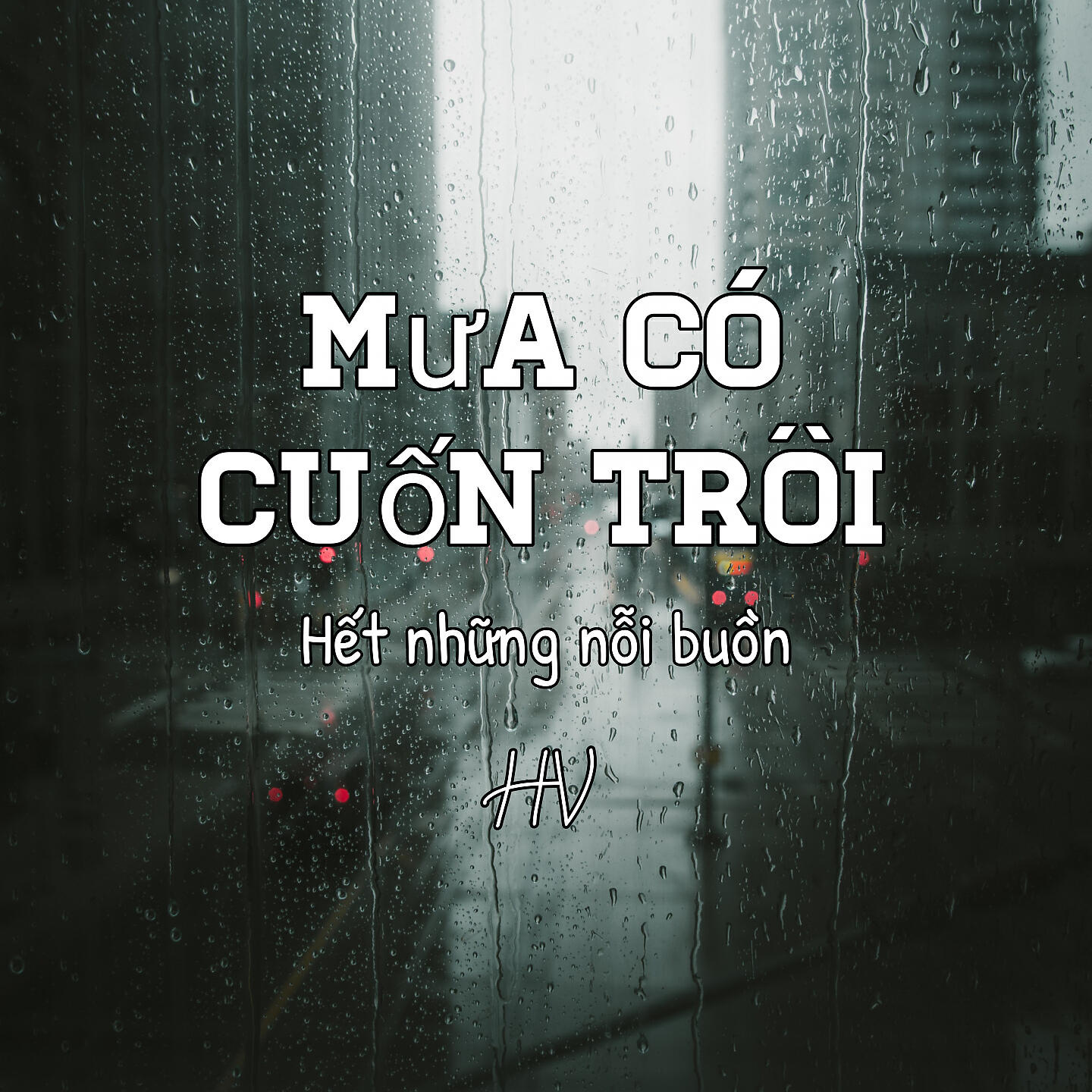 Релиз Mưa Có Cuốn Trôi Hết Những Nỗi Buồn