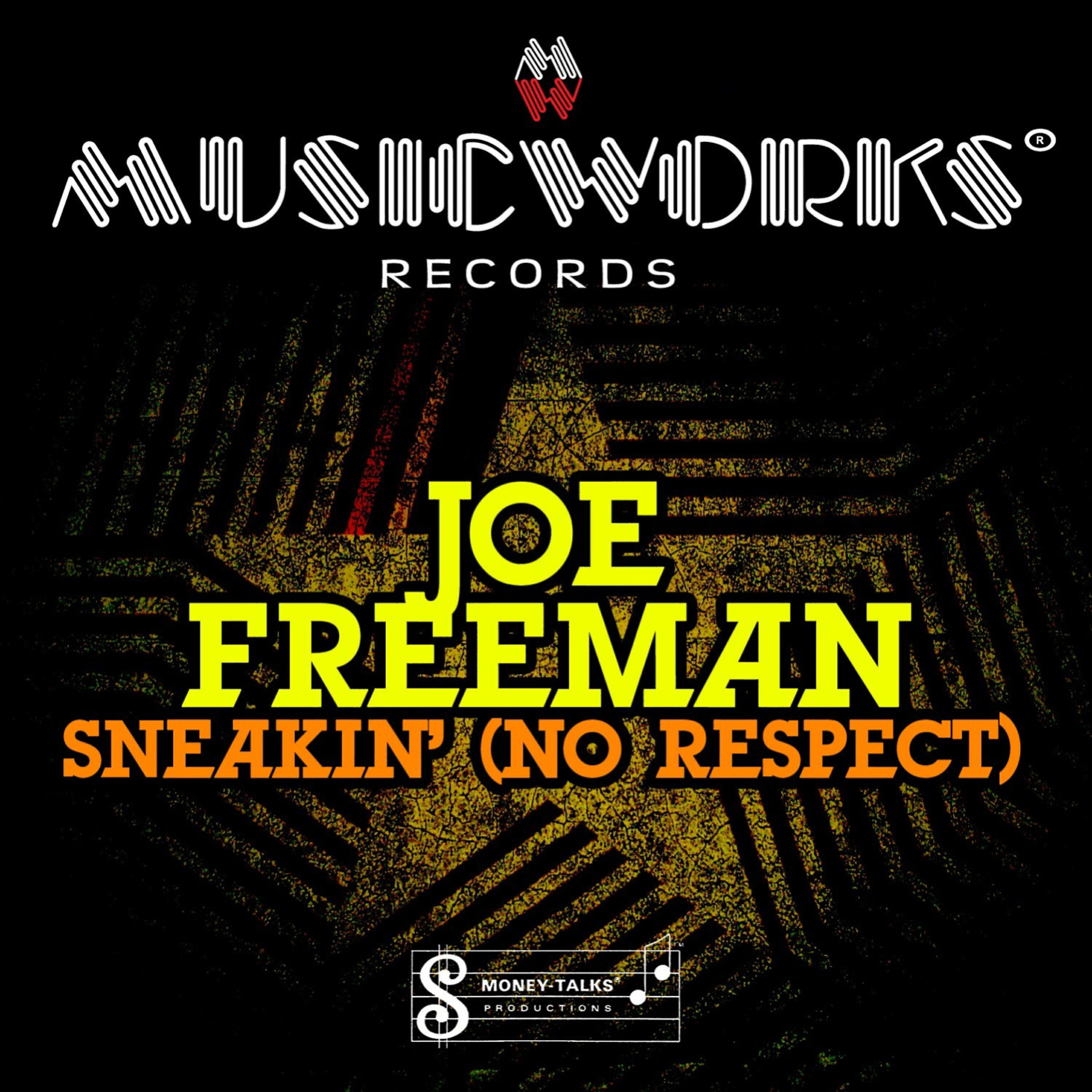 Релиз Sneakin' (No Respect) - EP