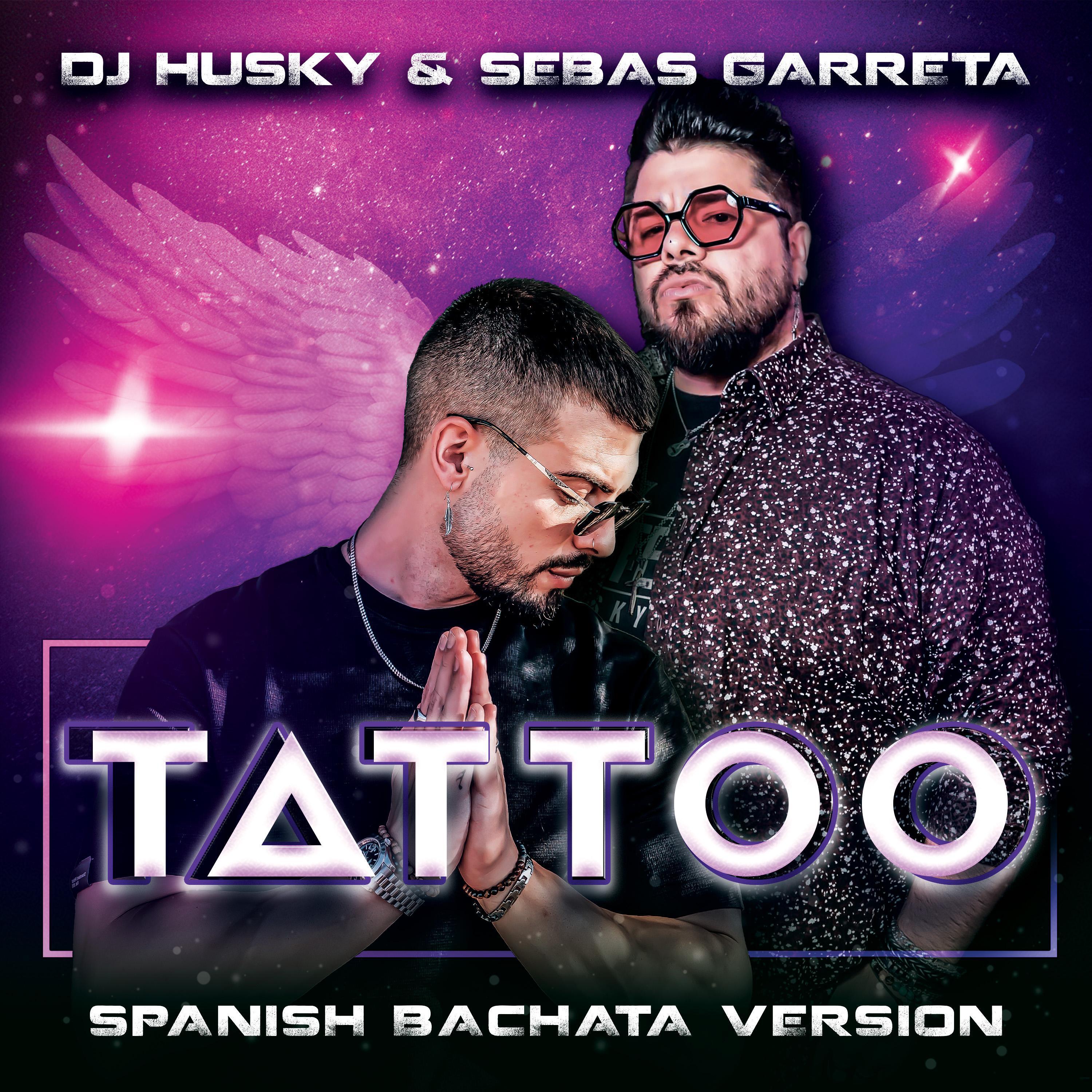 Релиз Tattoo (Spanish Bachata Version)
