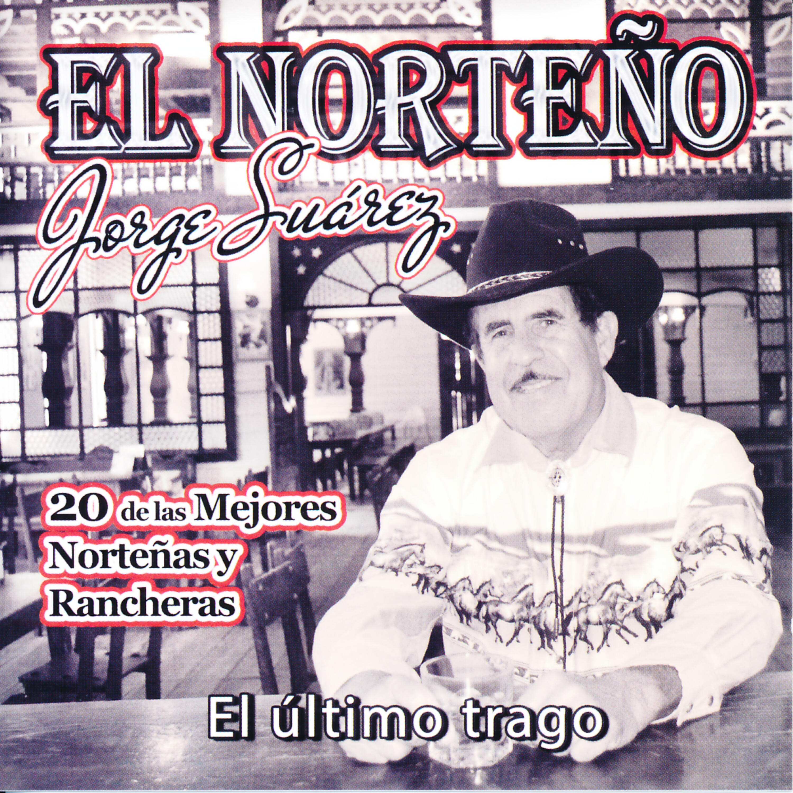 Релиз El Último Trago. 20 de las Mejores Norteñas y Rancheras