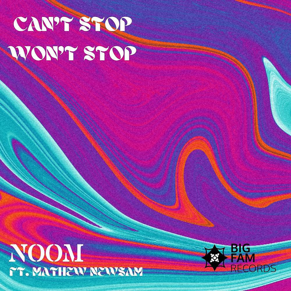 Релиз Can't Stop, Won't Stop