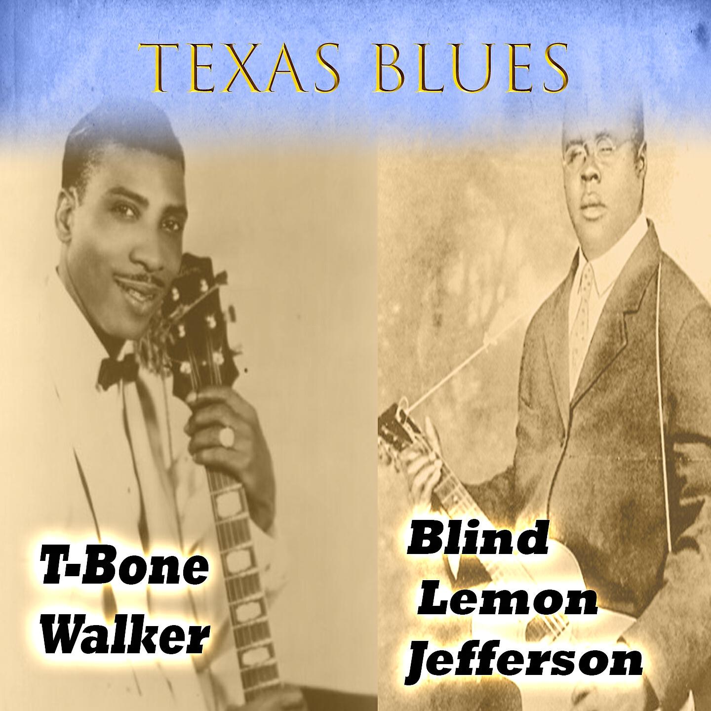 Постер альбома Texas Blues, T-Bone Walker & Blind Lemon Jefferson