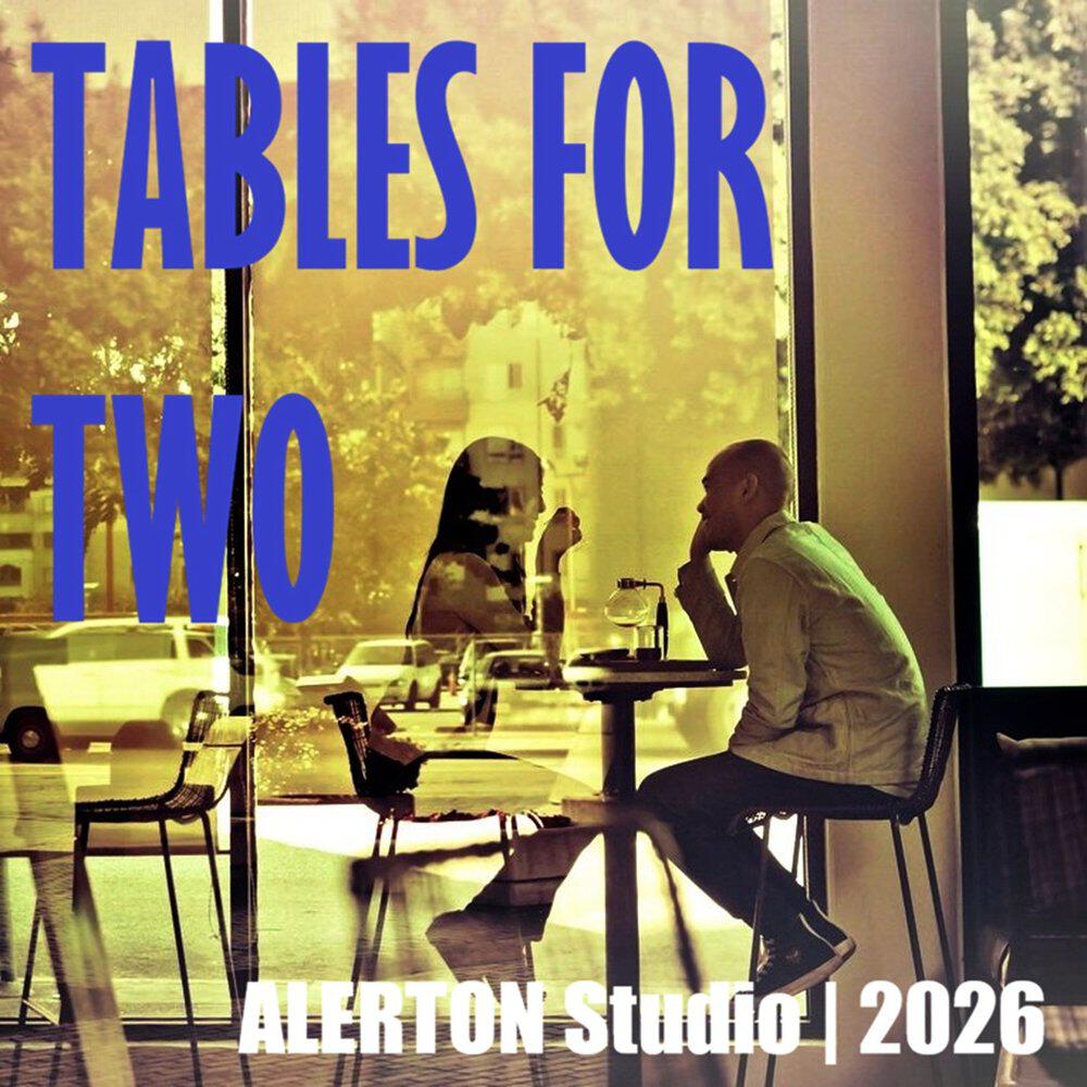 Релиз Tables For Two (Downtempo Electronica)