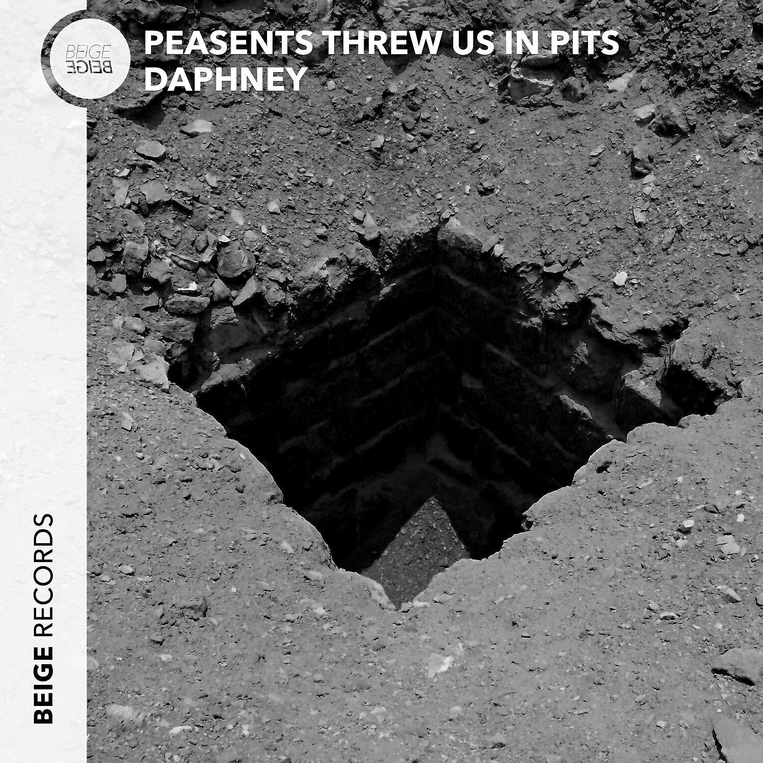 Релиз PEASENTS THREW US IN PITS