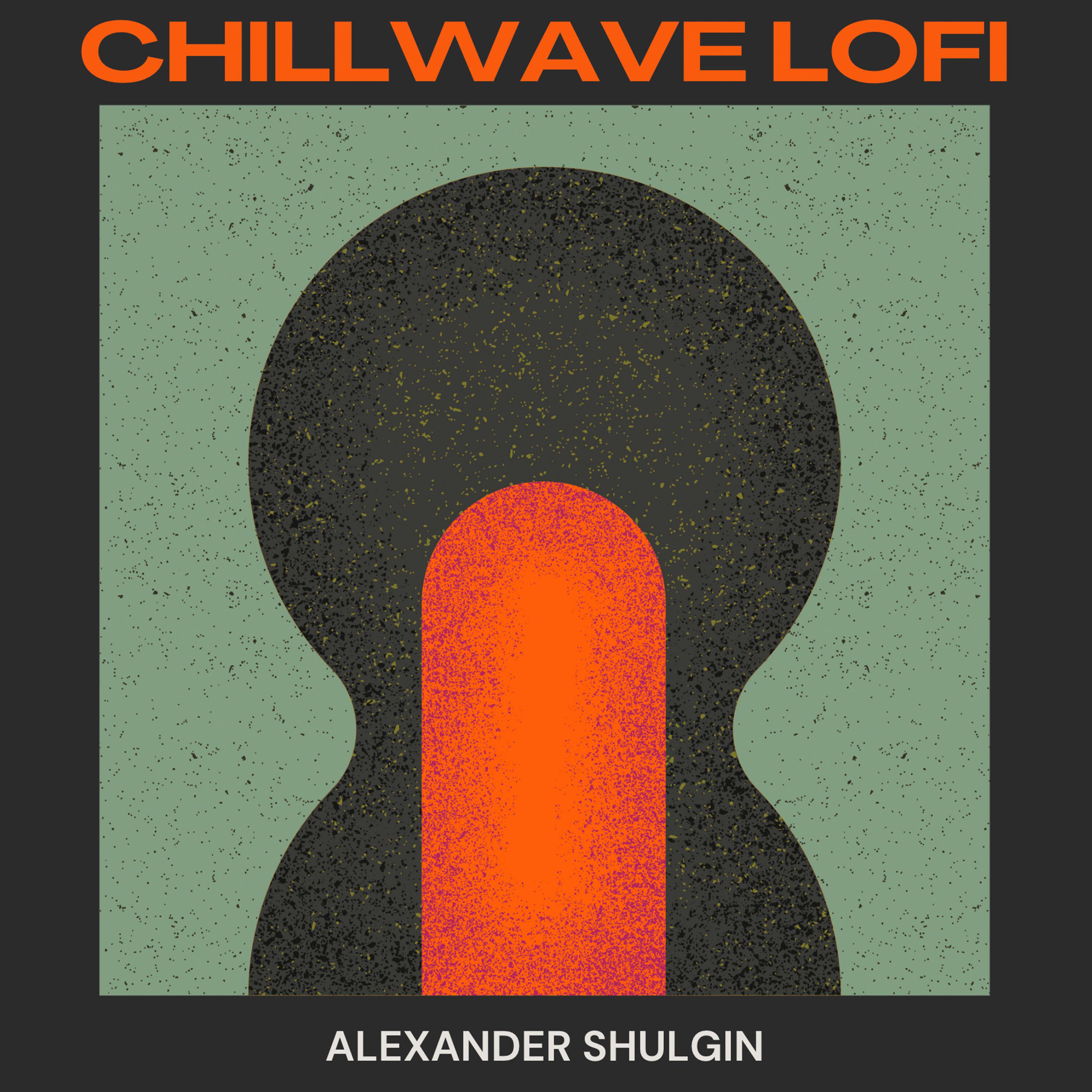 Релиз Chillwave Lofi