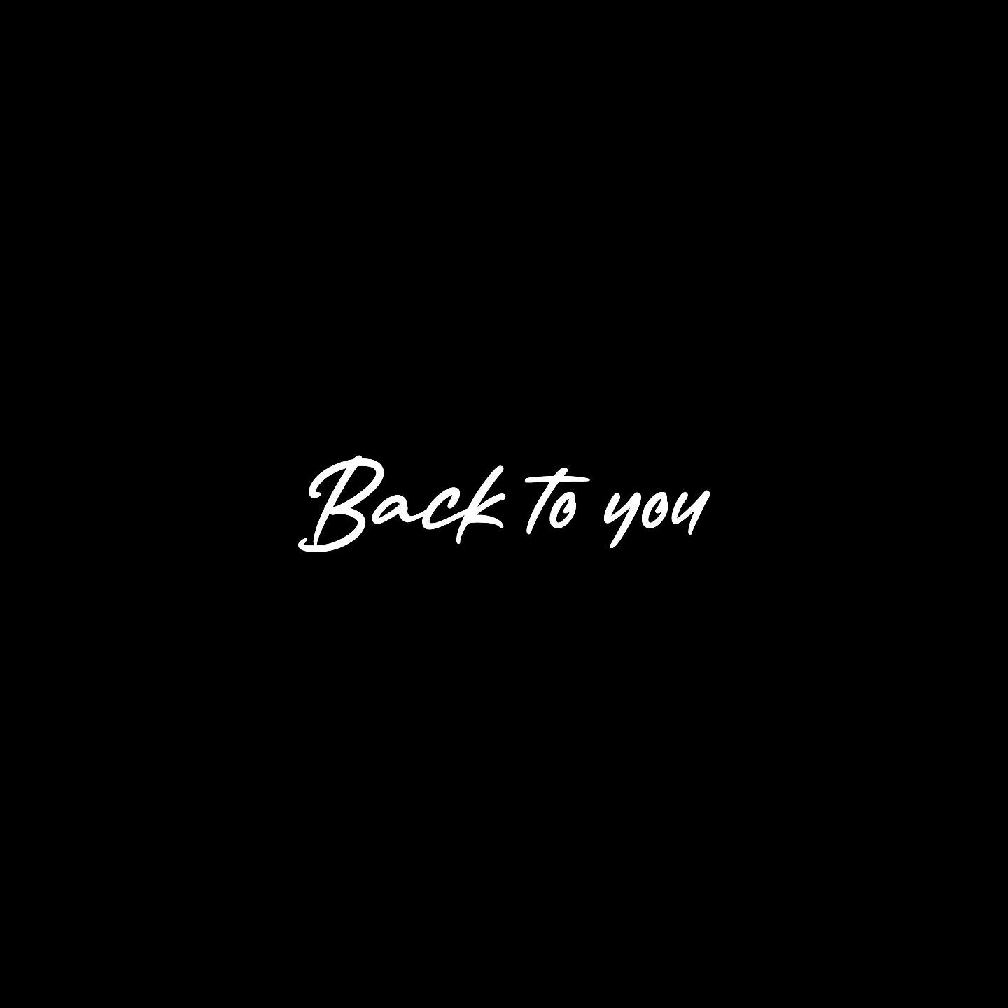 Релиз Back To You