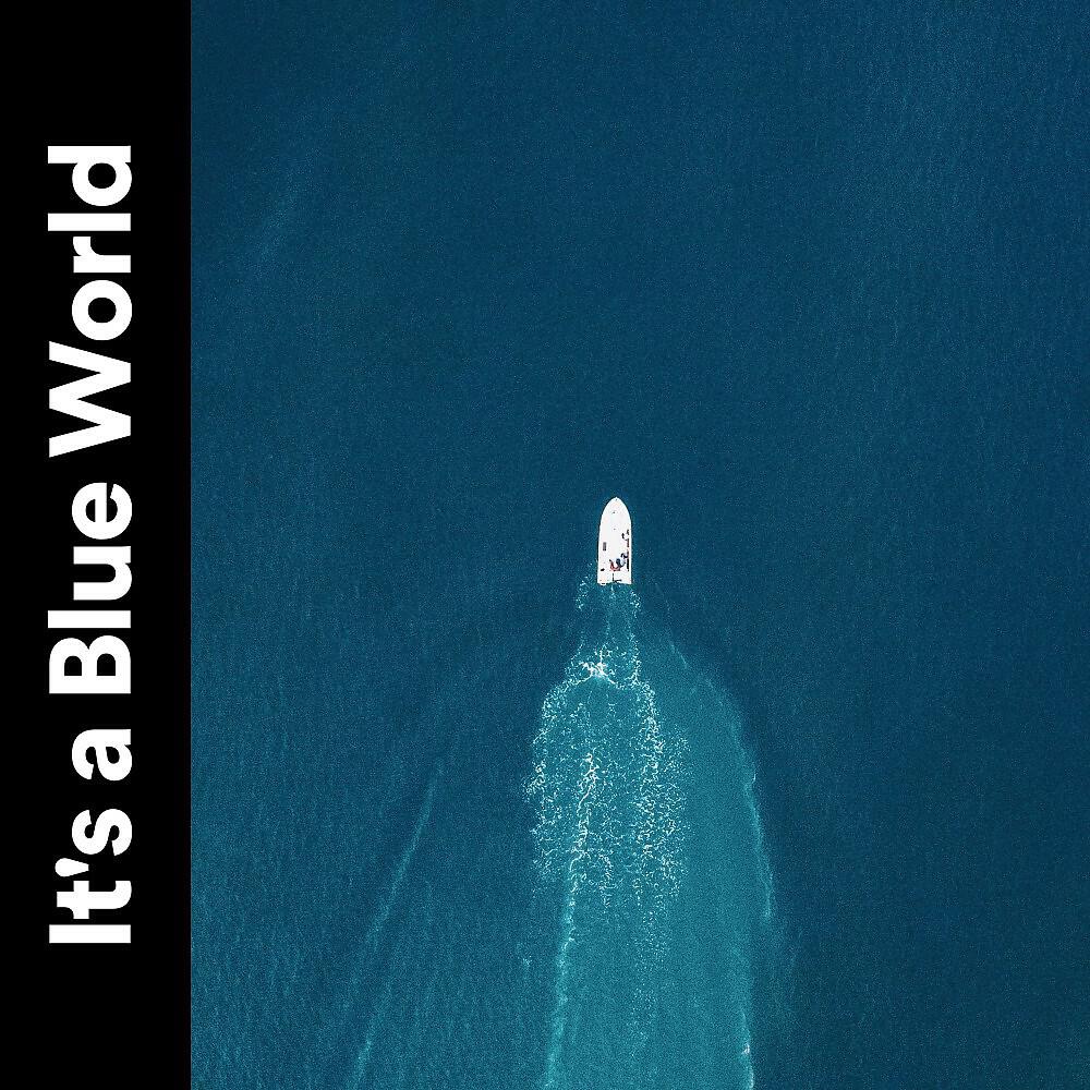 Релиз It's a Blue World
