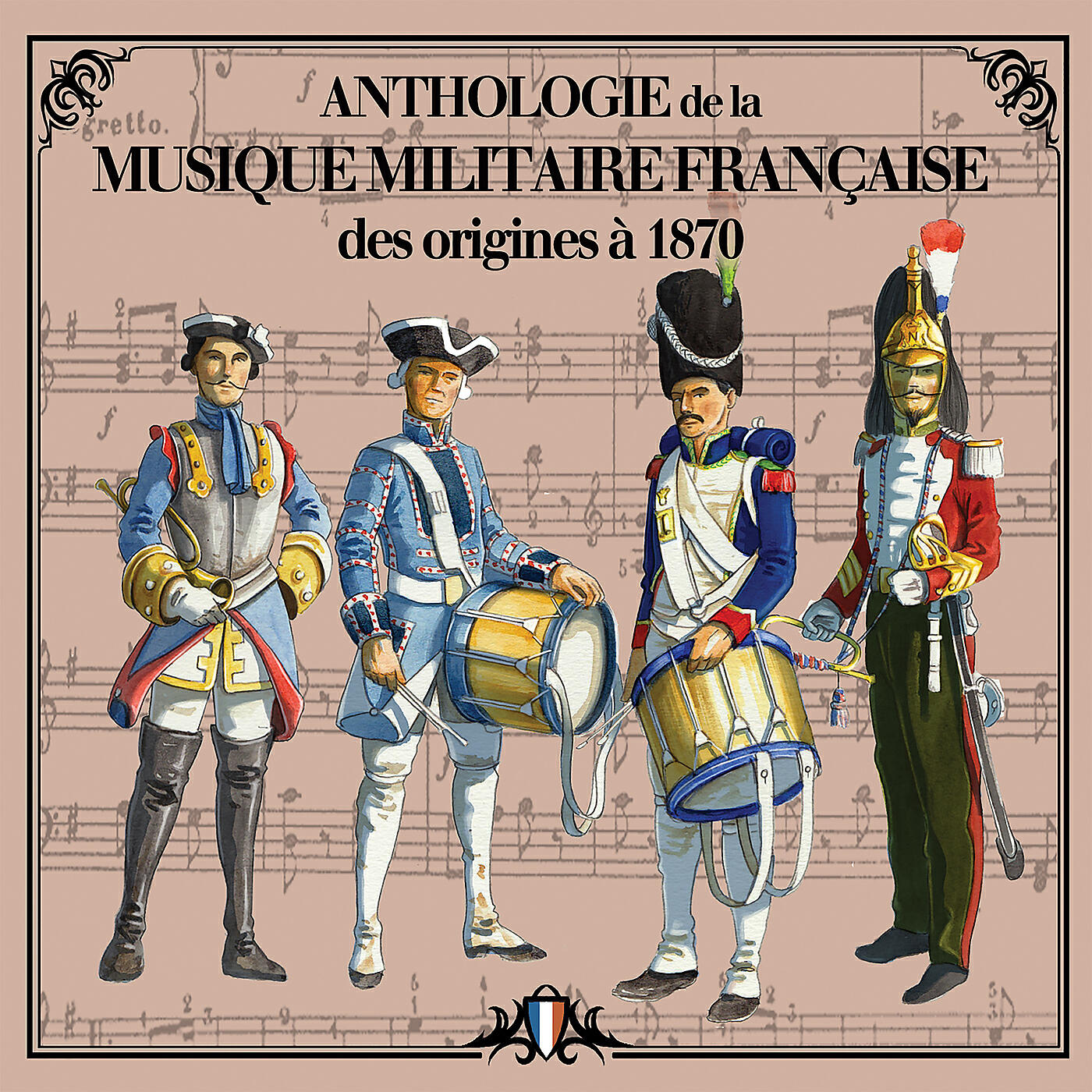 Релиз Anthologie de la musique militaire française - Des origines à 1870
