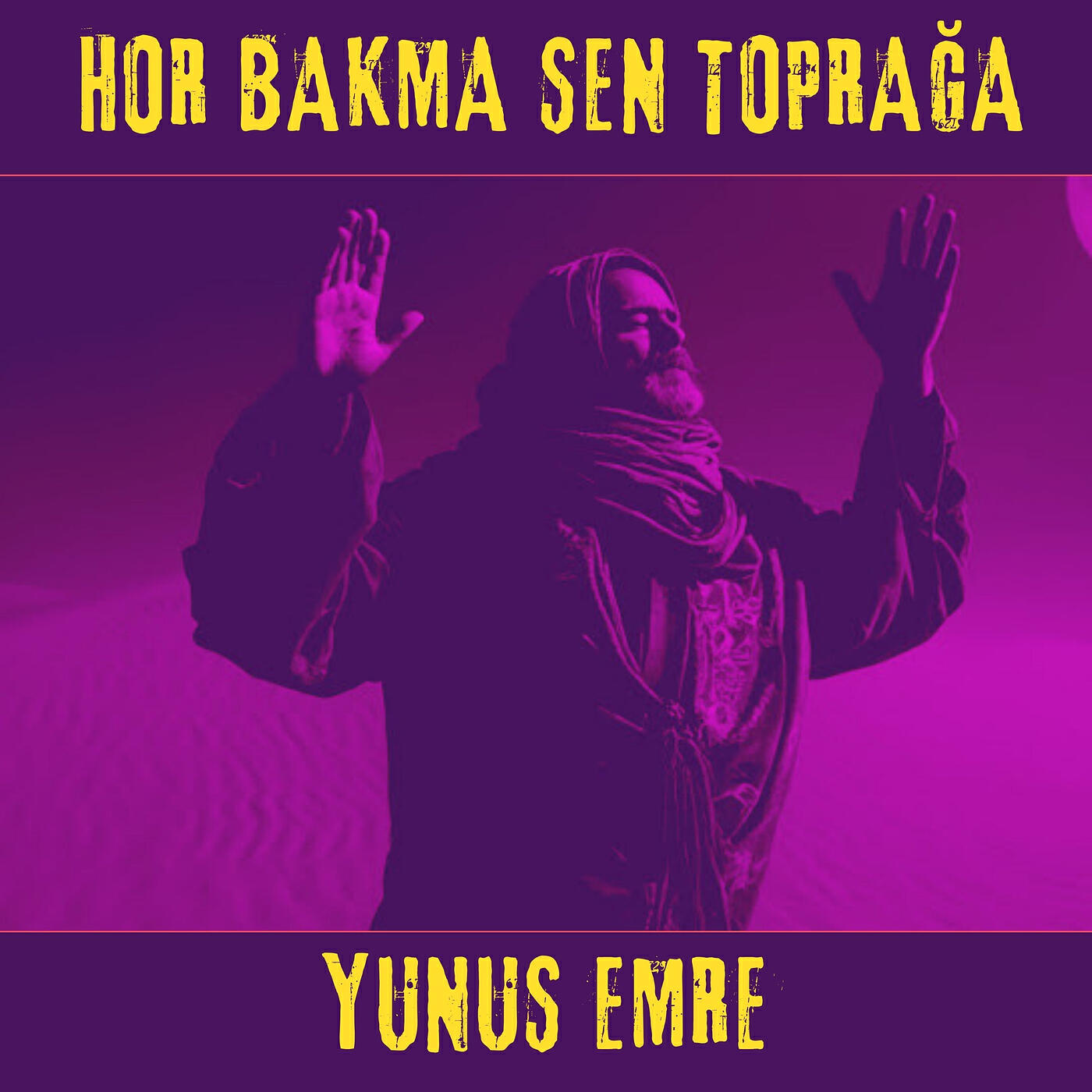 Релиз Hor Bakma Sen Toprağa Yunus Emre