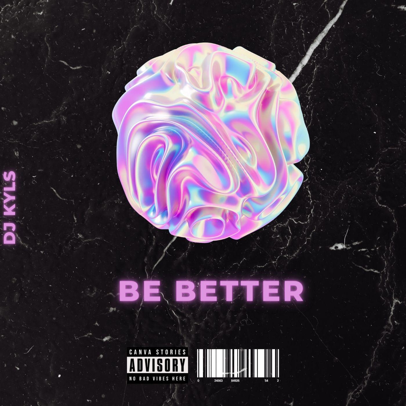 Релиз Be Better
