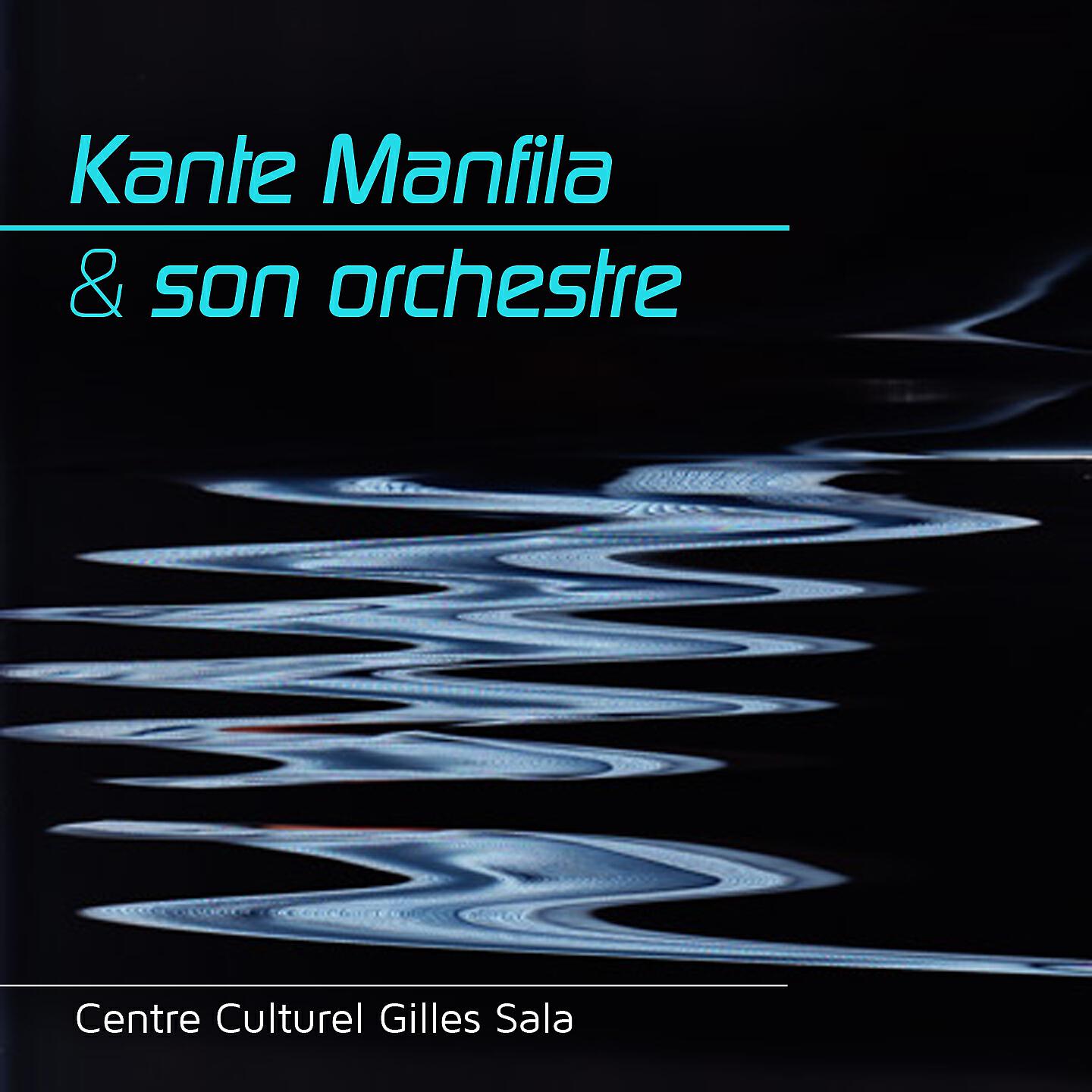 Релиз Kanté Manfila et son orchestre