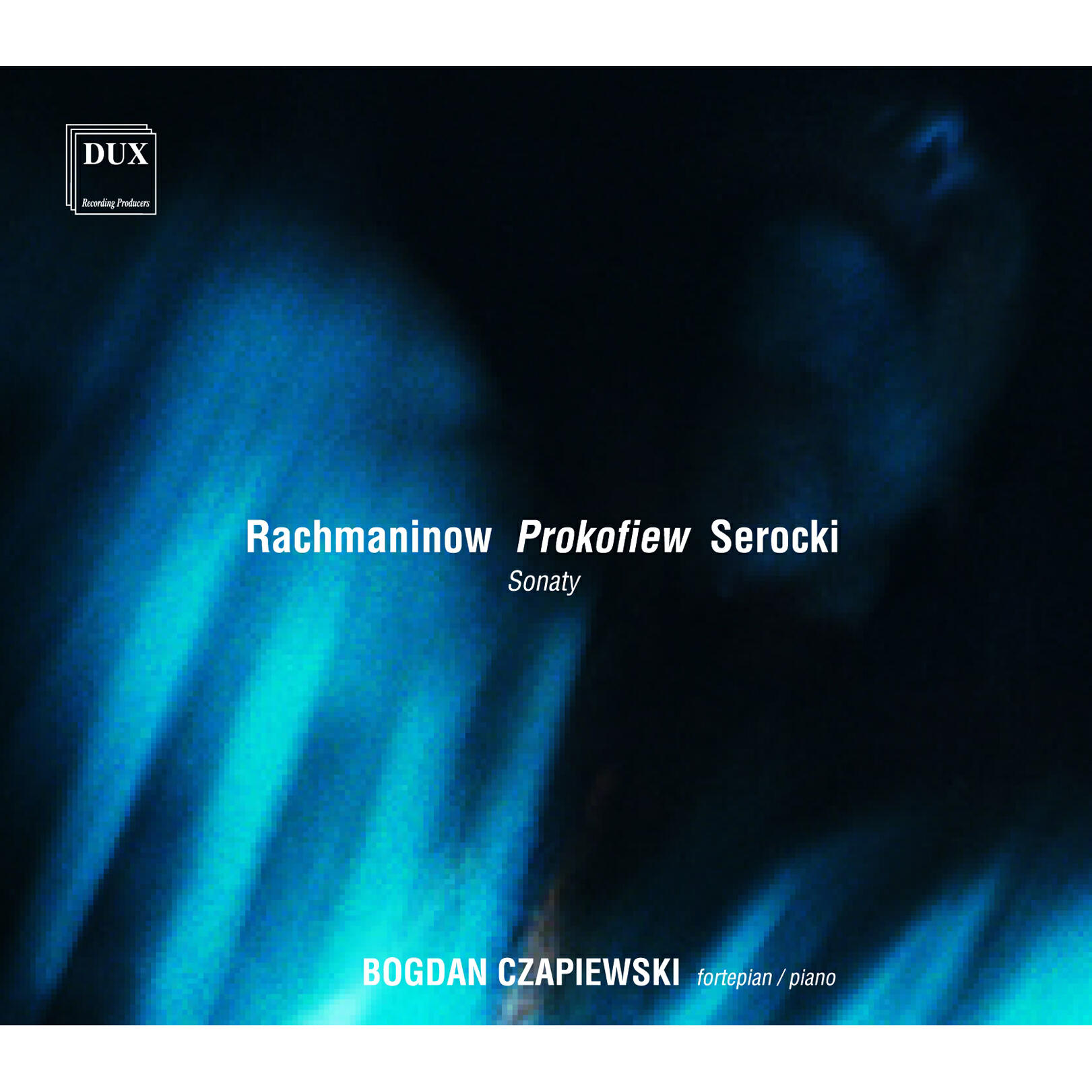 Релиз Rachmaninov, Prokofiev & Serocki: Sonaty