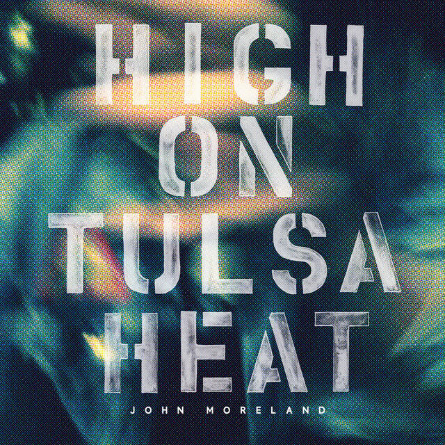 Релиз High on Tulsa Heat