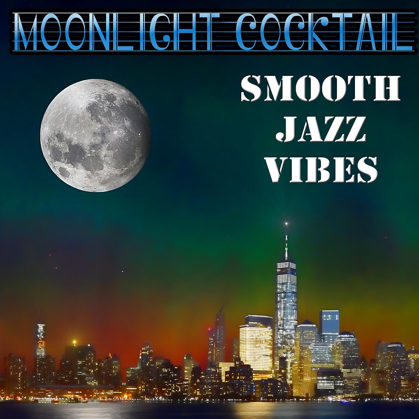 Релиз Moonlight Cocktail Smooth Jazz Vibes