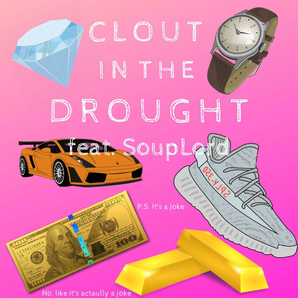 Трек Clout in the Drought