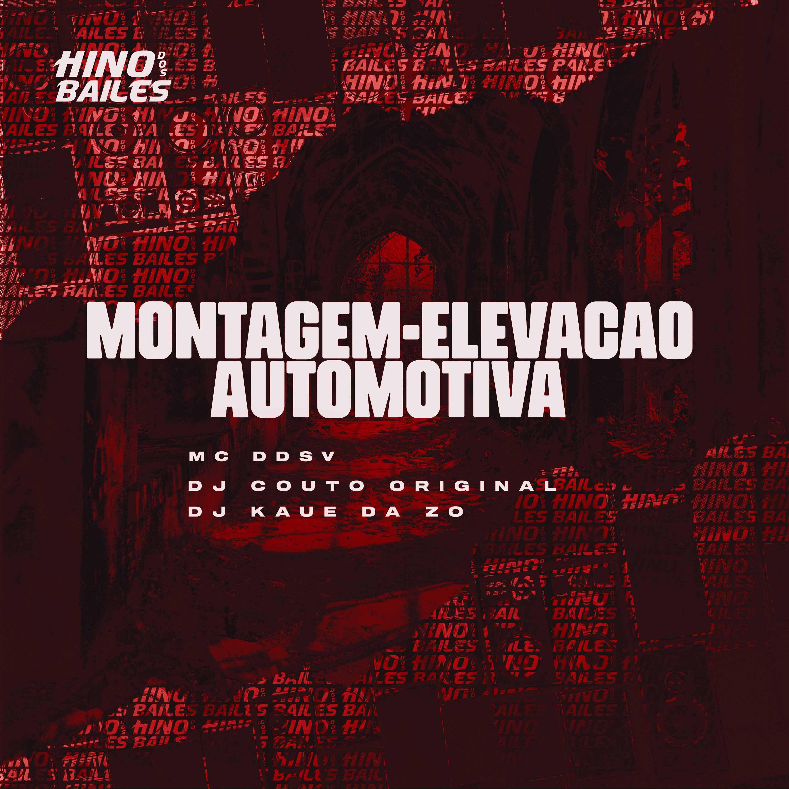 Скачать песню MC DDSV, DJ COUTO ORIGINAL, DJ Kaue Da ZO - Montagem-Elevação Automotiva бесплатно в MP3 для Android и iOS