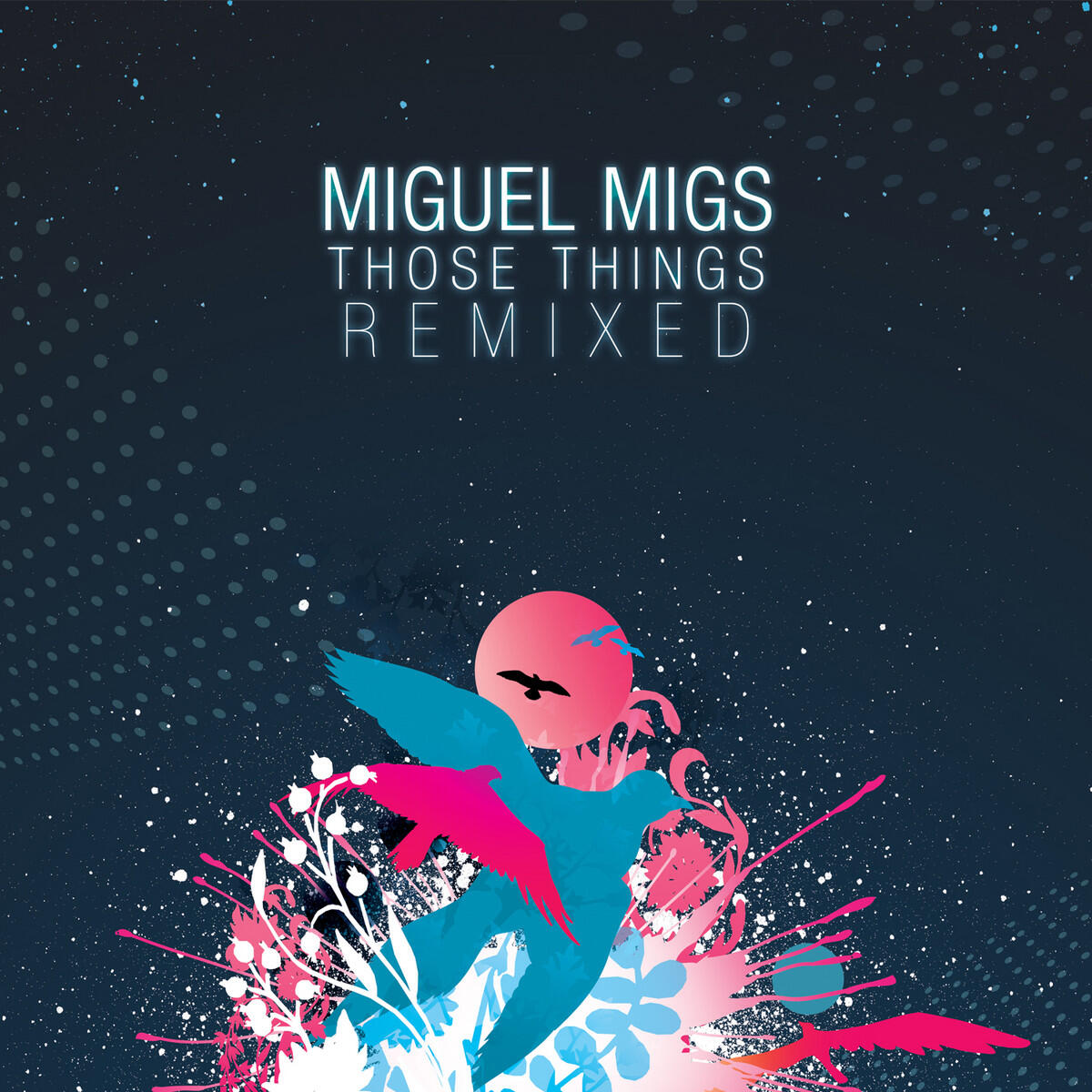 Релиз Those Things Remixed