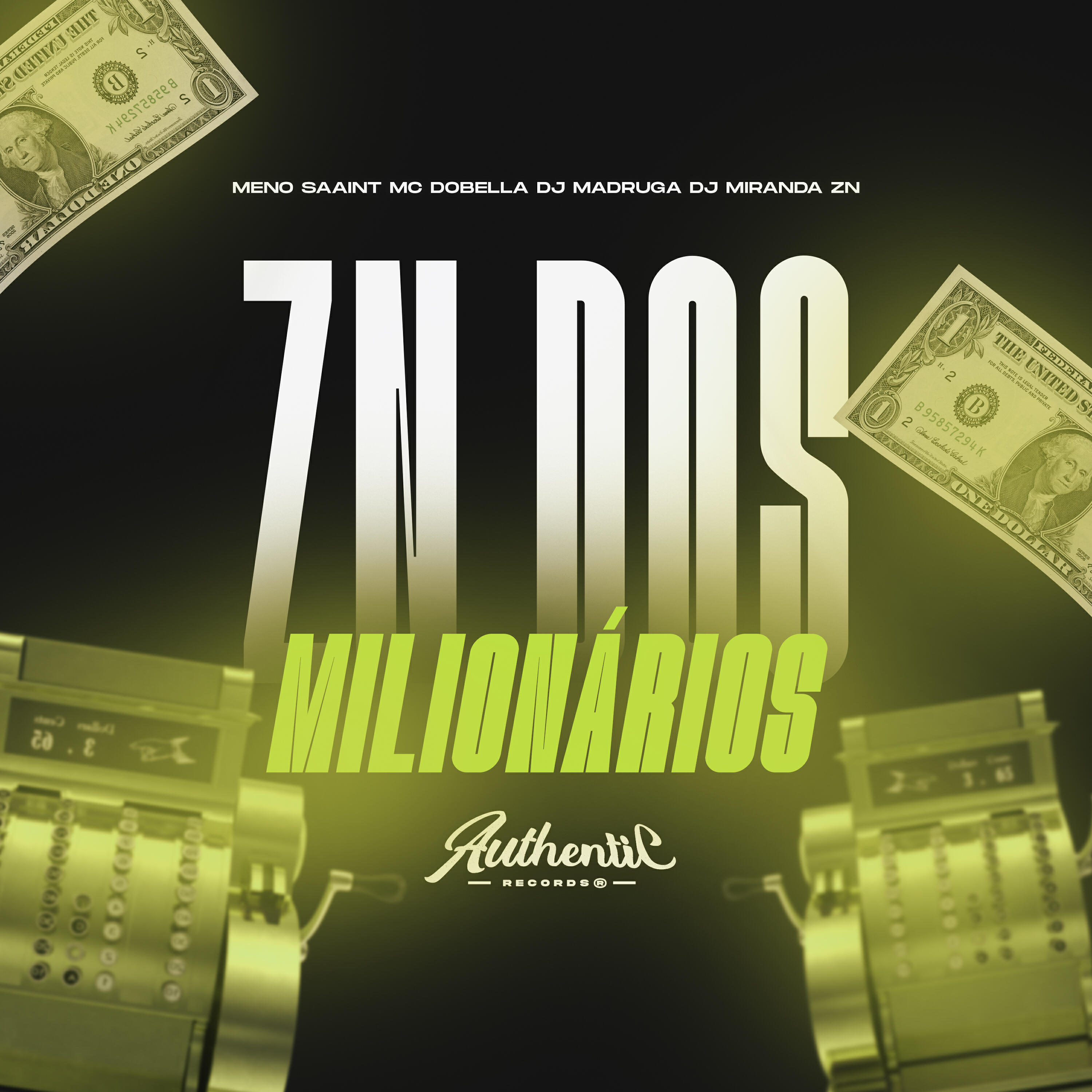 Скачать песню DJ Madruga, Mc Dobella, Meno Saaint, Authentic Records, DJ Miranda Zn - Zn dos Milionários бесплатно в MP3 для Android и iOS