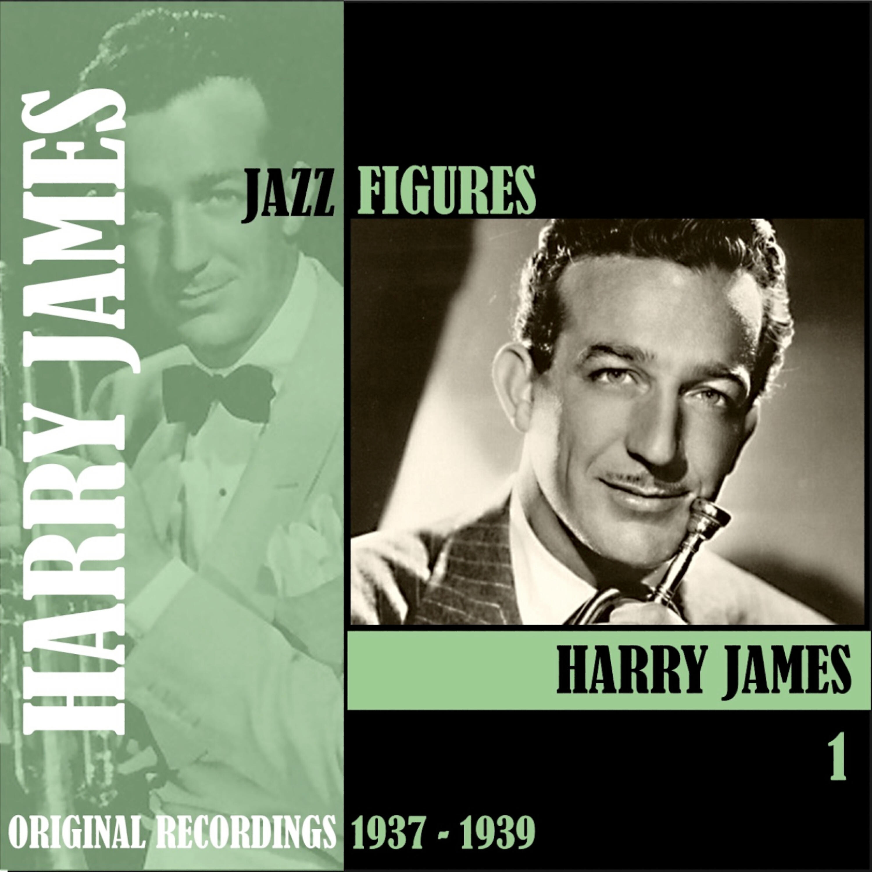 Релиз Jazz Figures / Harry James, Volume 1 (1937-1939)