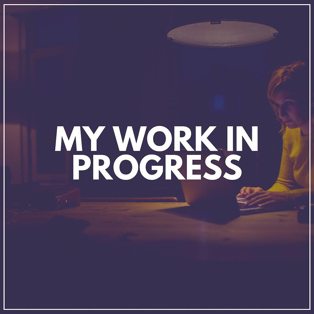 Постер альбома My Work in Progress
