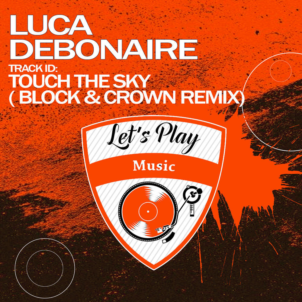 Релиз Touch the Sky (Block & Crown Remix)