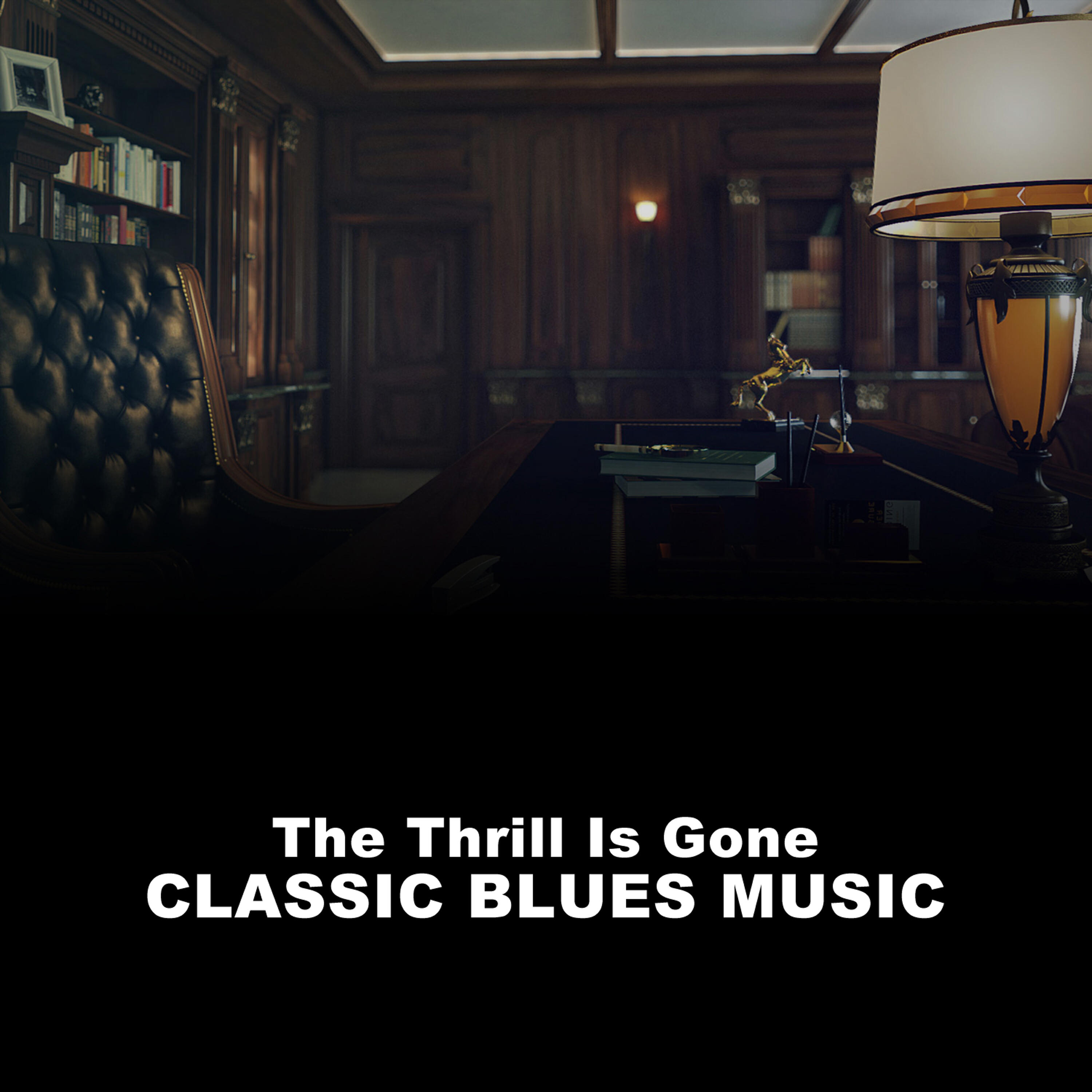 Релиз The Thrill Is Gone: Classic Blues Music