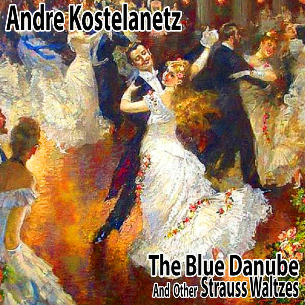 Релиз The Blue Danube and Other Strauss Waltzes