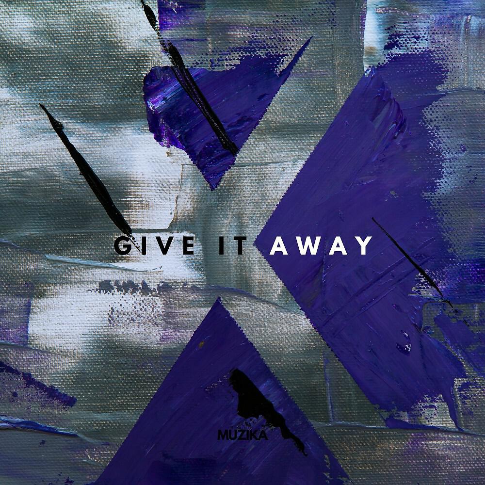 Релиз Give It Away