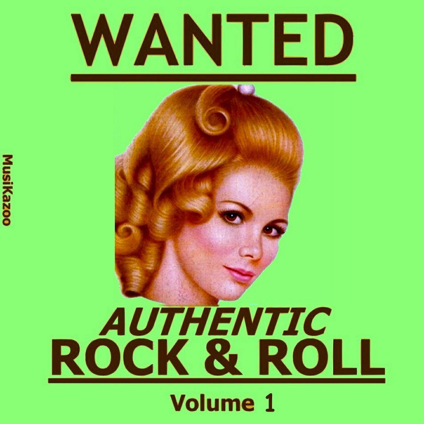 Релиз Wanted Authentic Rock & Roll (Vol. 1)
