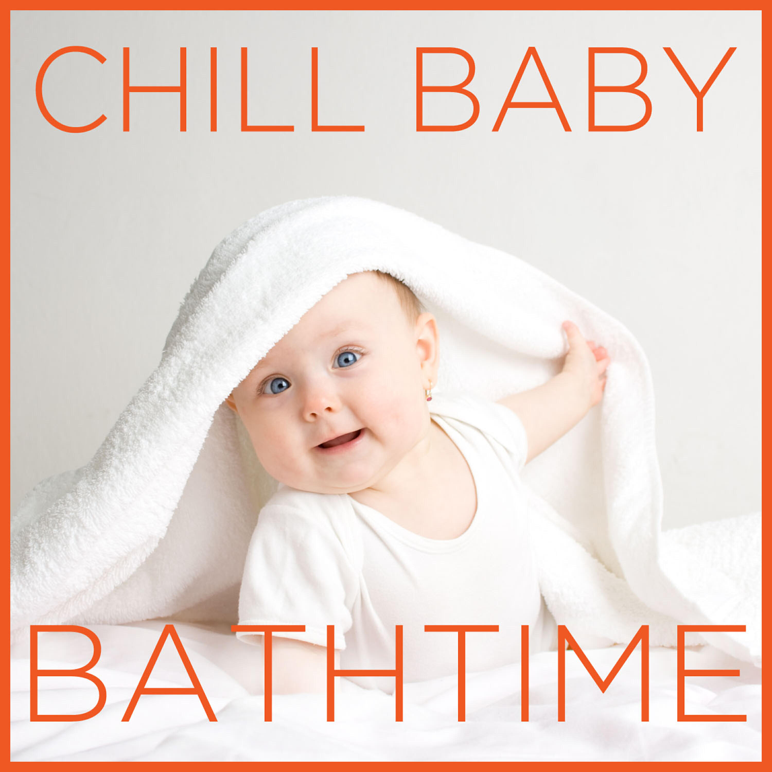 Релиз Chill Baby Bathtime: Relaxing Music for Baby's Soothing Bath