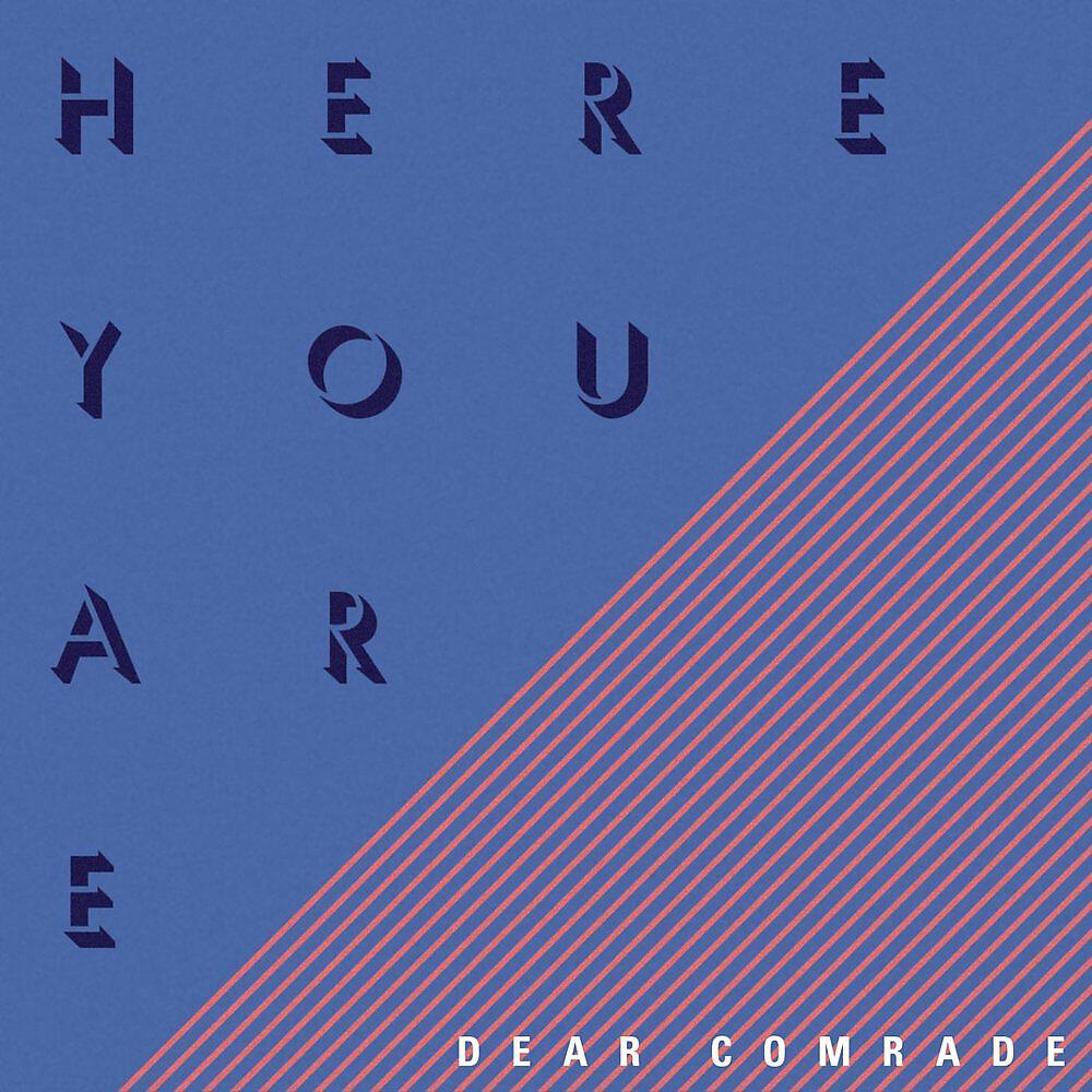 Dear Comrade