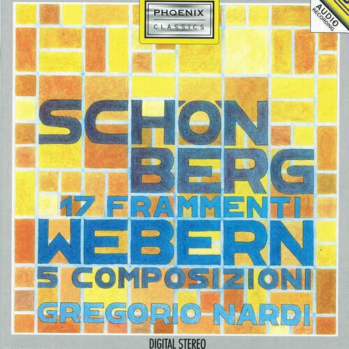 Релиз Arnold Schonberg : 17 fragmente / Anton Webern : 5 composizioni