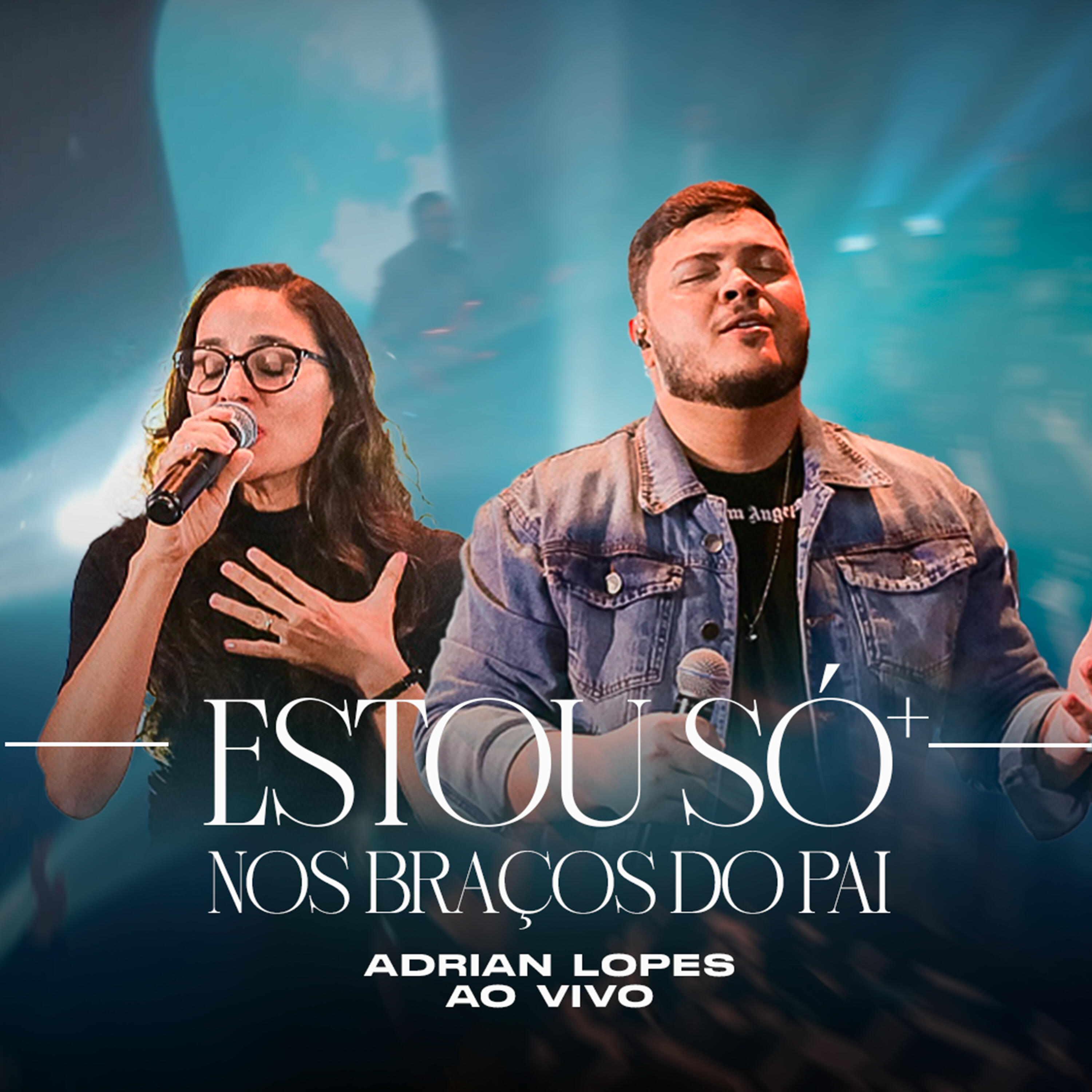 Постер альбома Estou Só + Nos Braços do Pai