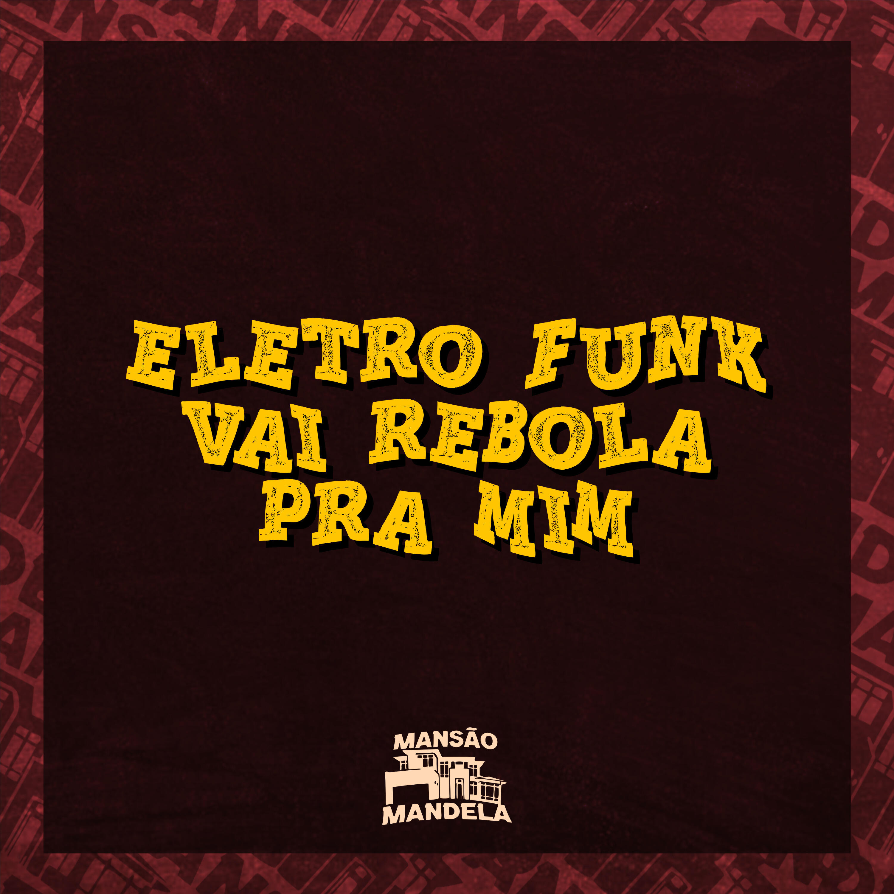 Постер альбома Eletro Funk Vai Rebola pra Mim