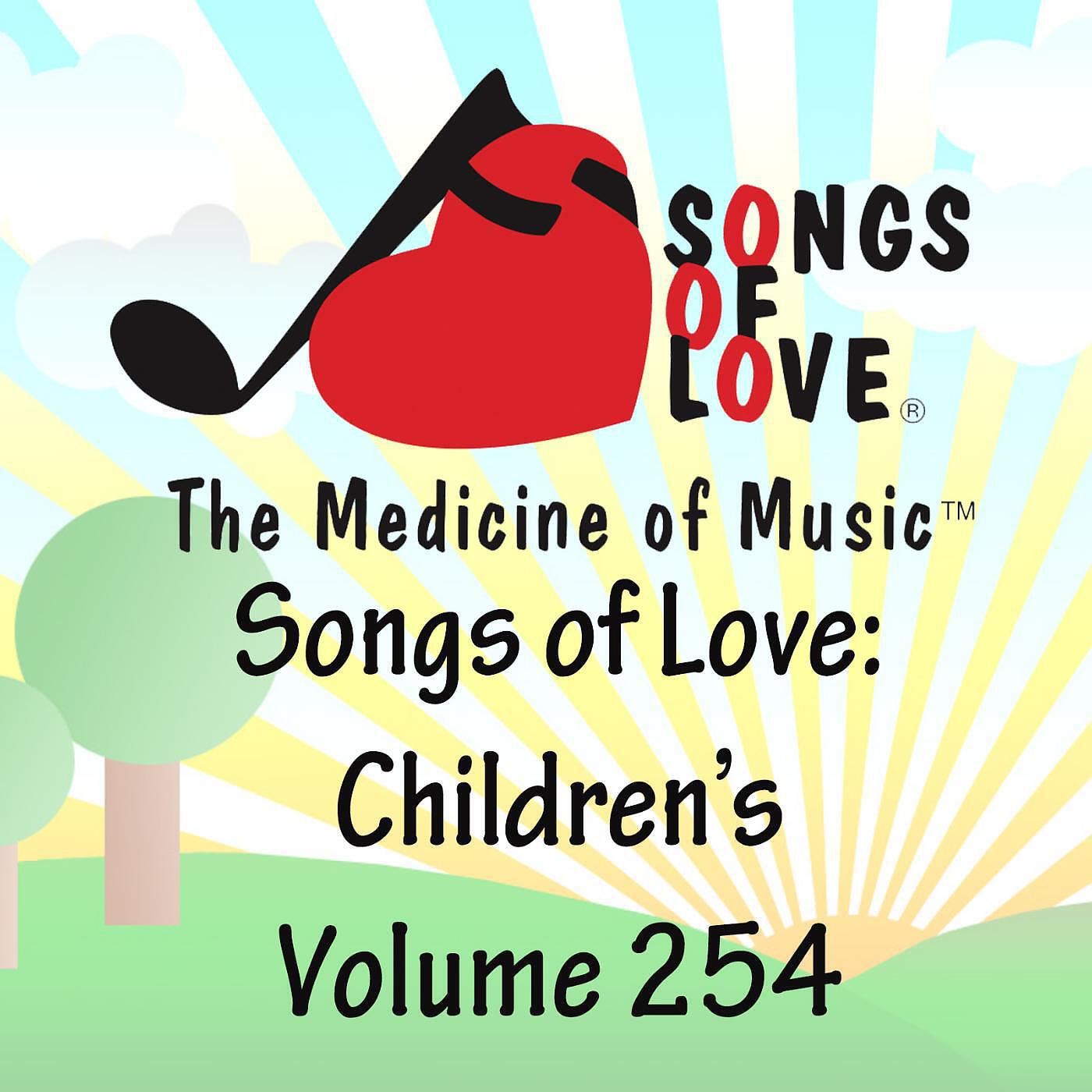Релиз Songs of Love: Children's, Vol. 254