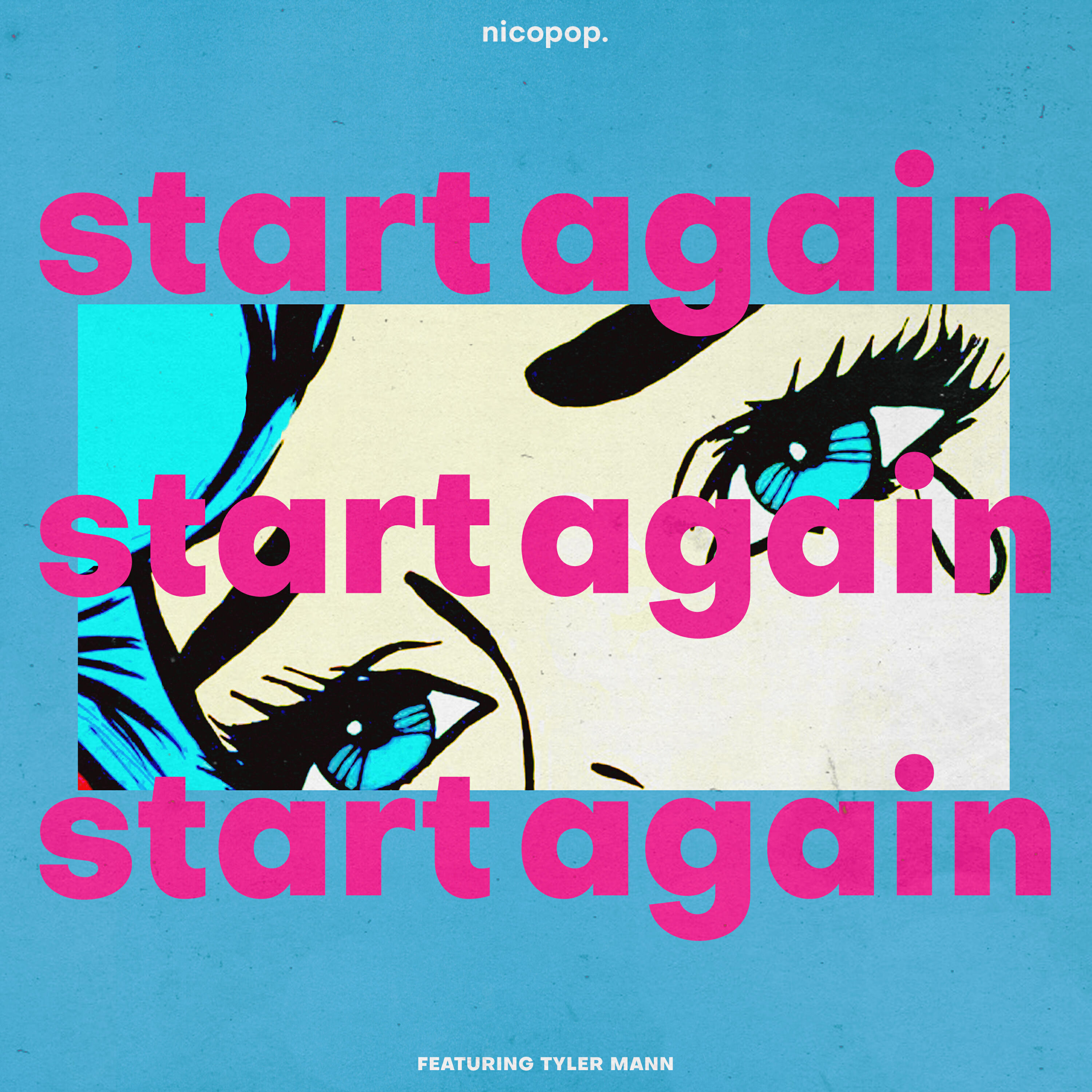 Релиз Start Again (feat. Tyler Mann)