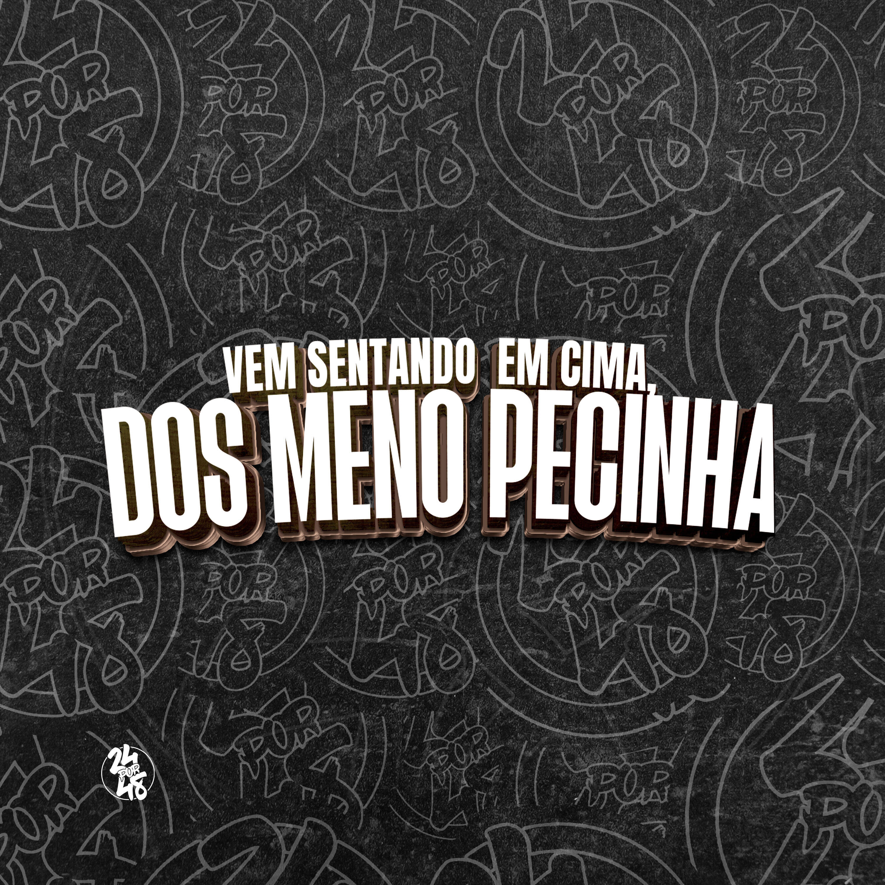 Релиз Vem Sentando em Cima, dos Meno Pecinha
