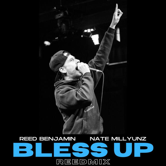 Релиз Bless Up (REEDmix)