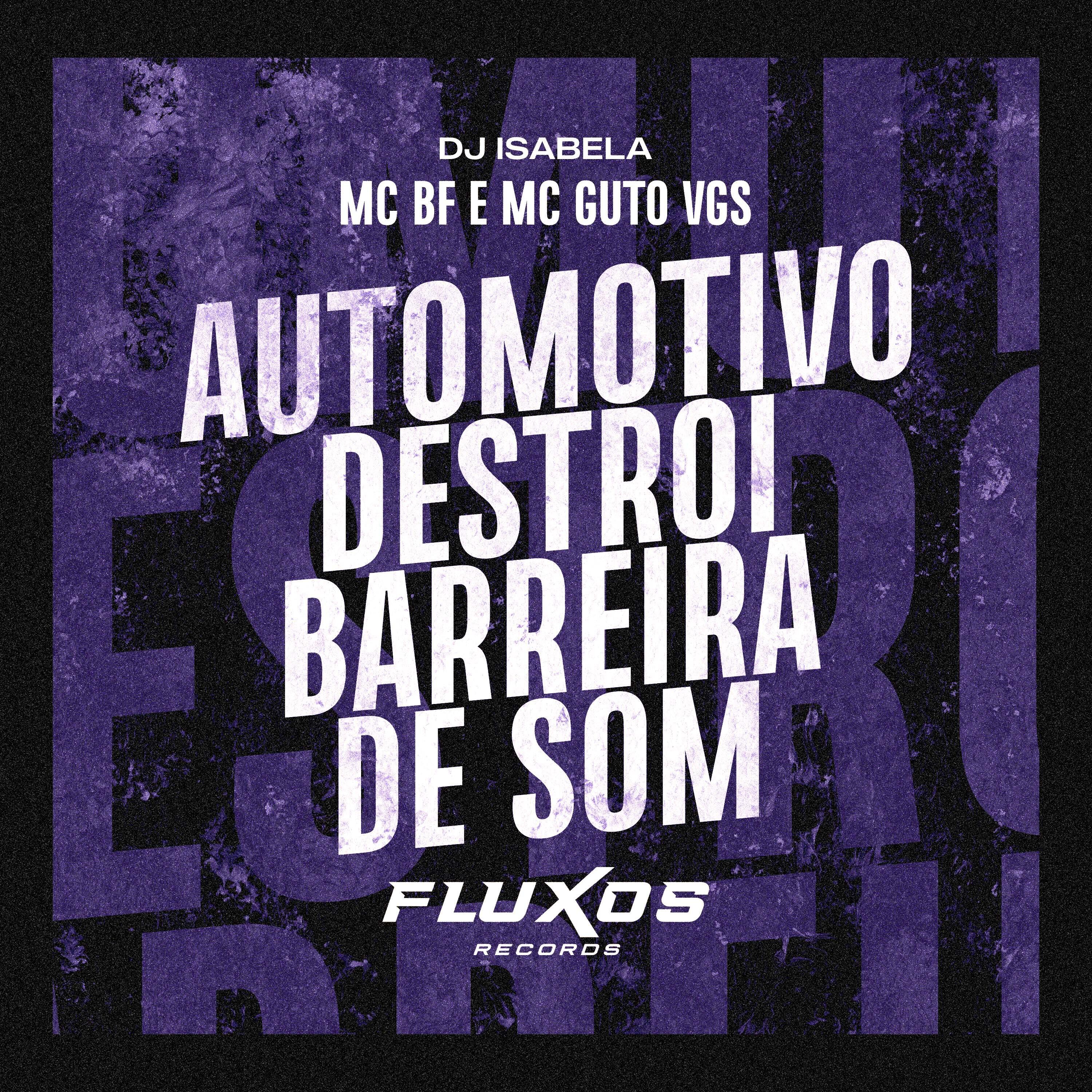 Релиз Automotivo Destroi Barreira de Som