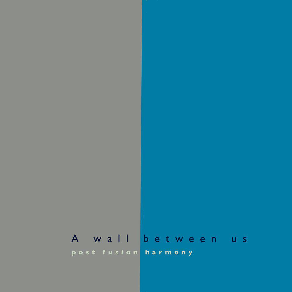 Релиз A Wall Between Us